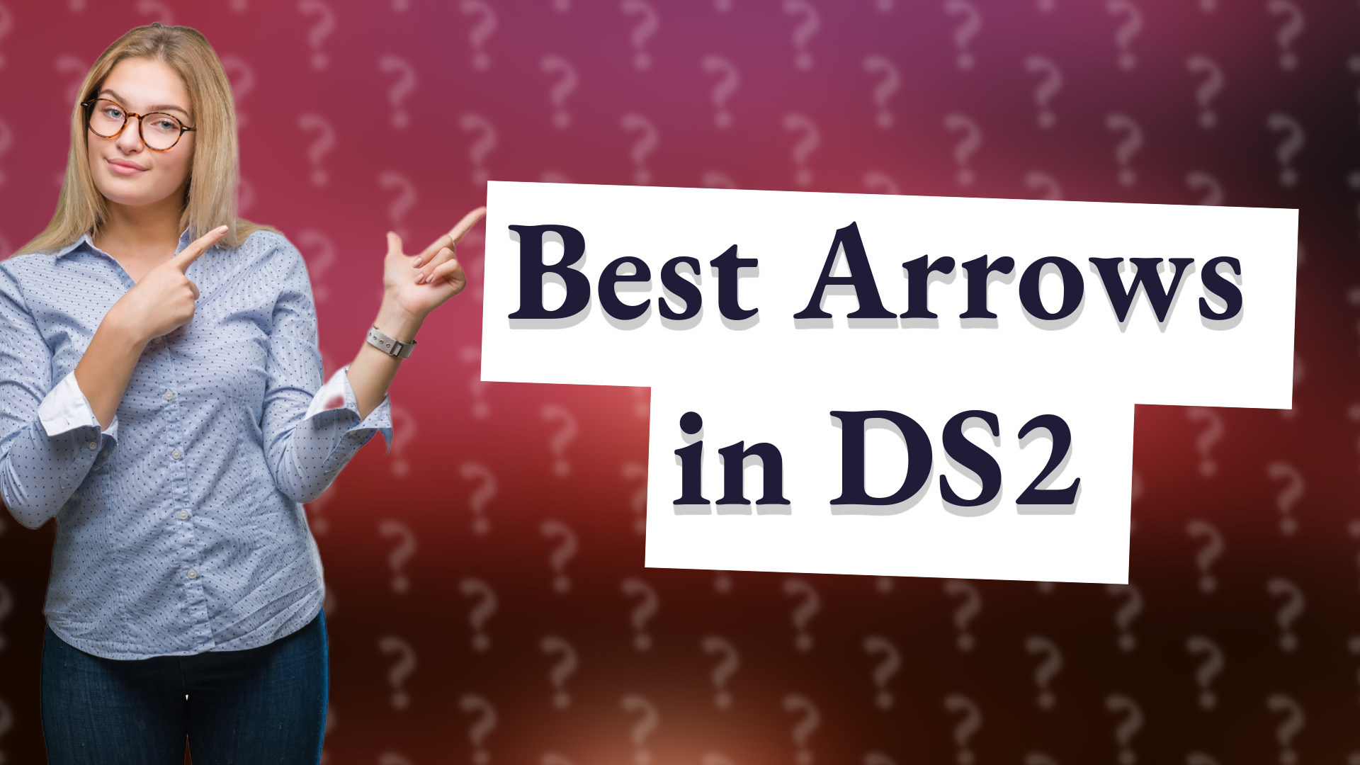 Best Arrows in DS2