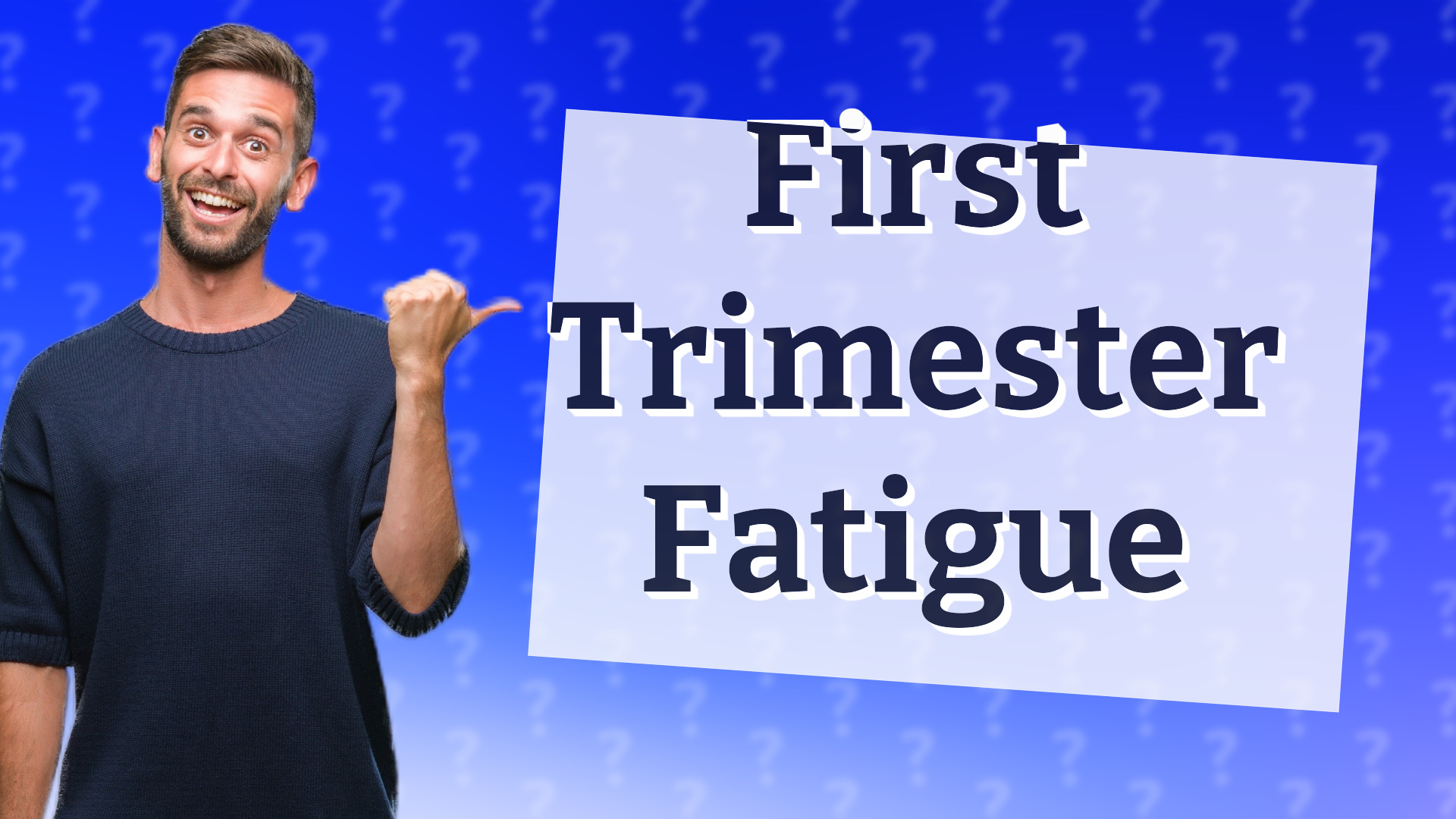 First Trimester Fatigue
