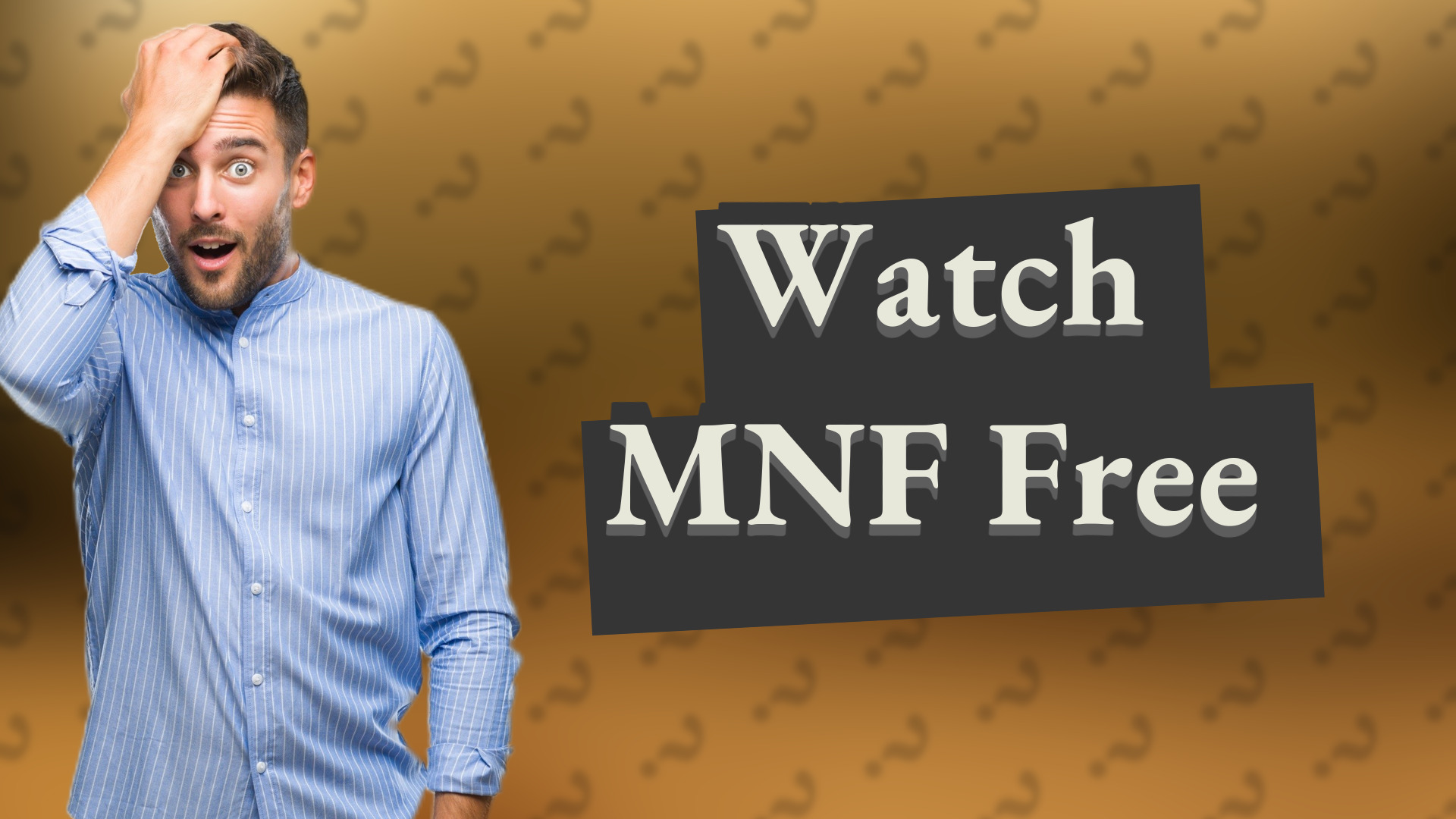 Watch MNF Free