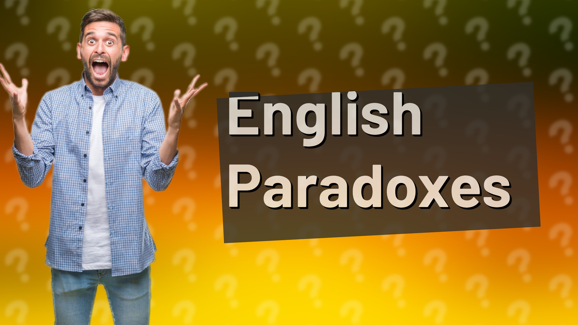 English Paradoxes