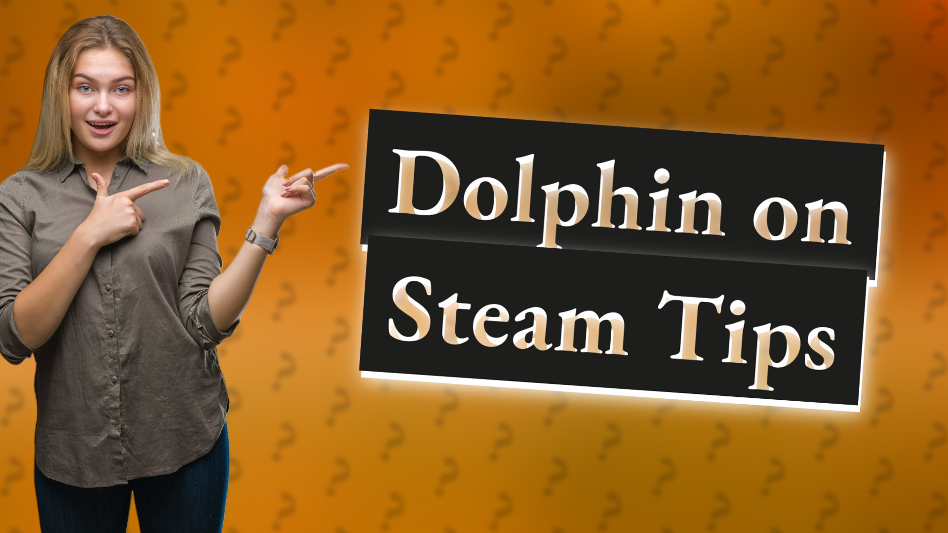 Dolphin on Steam Tips
