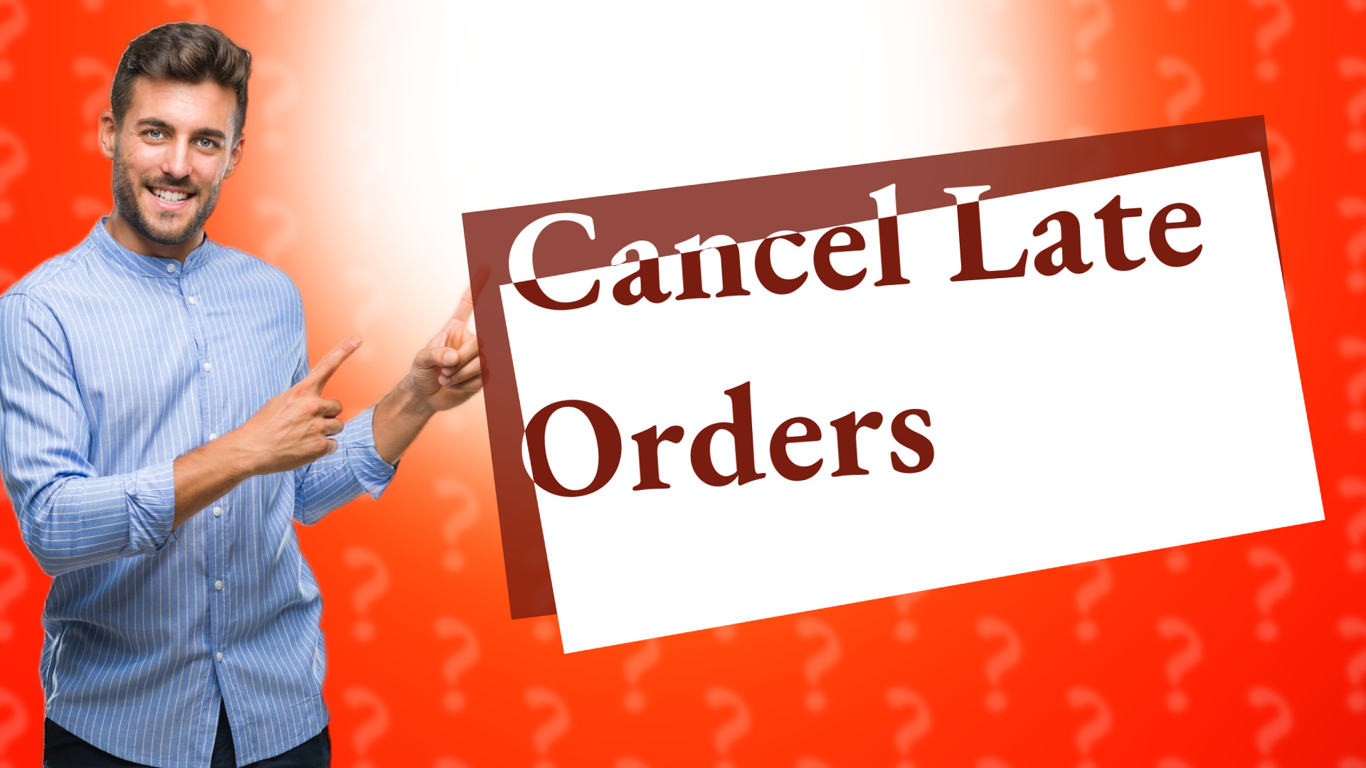 Cancel Late Orders