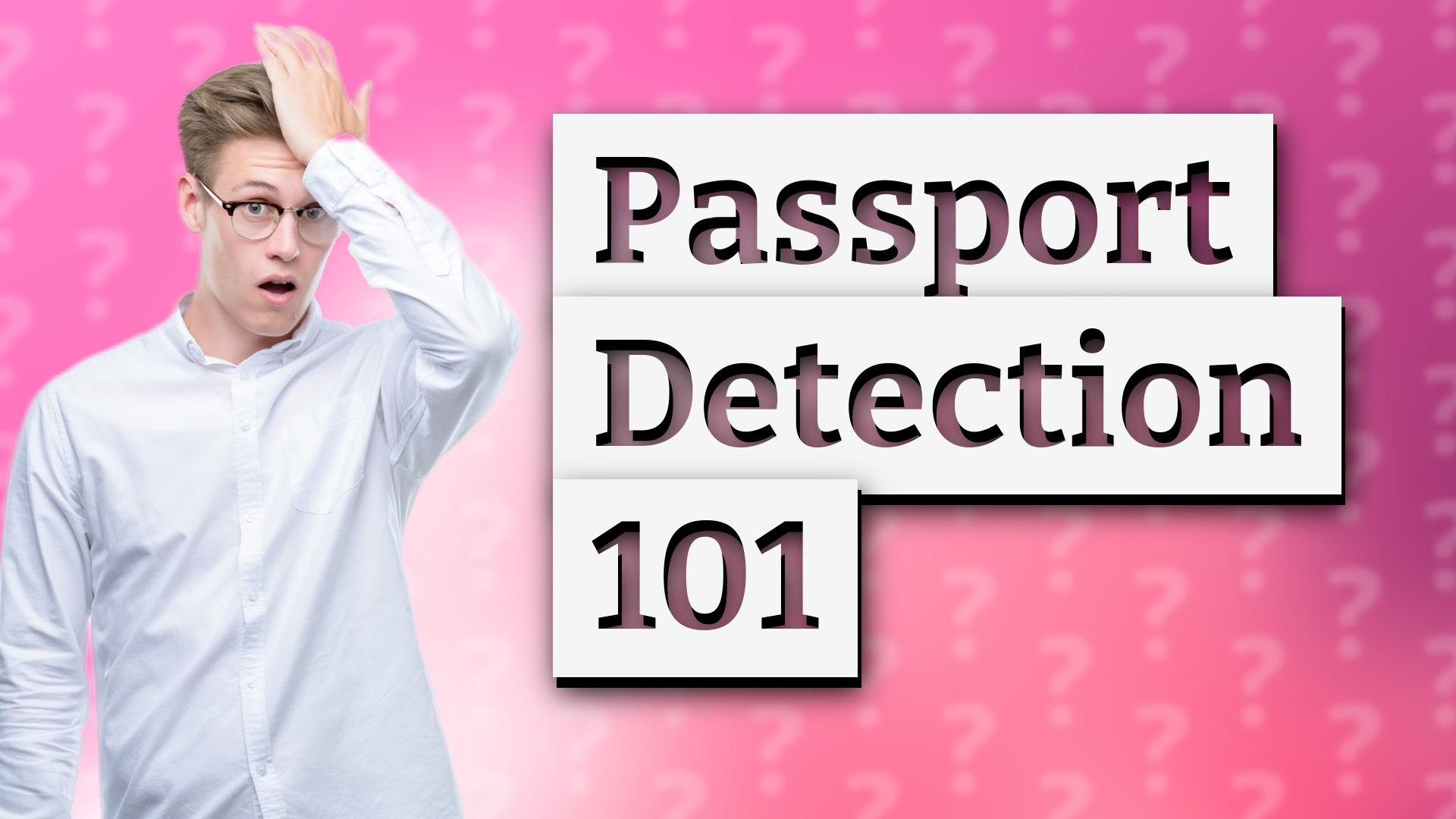 Passport Detection 101