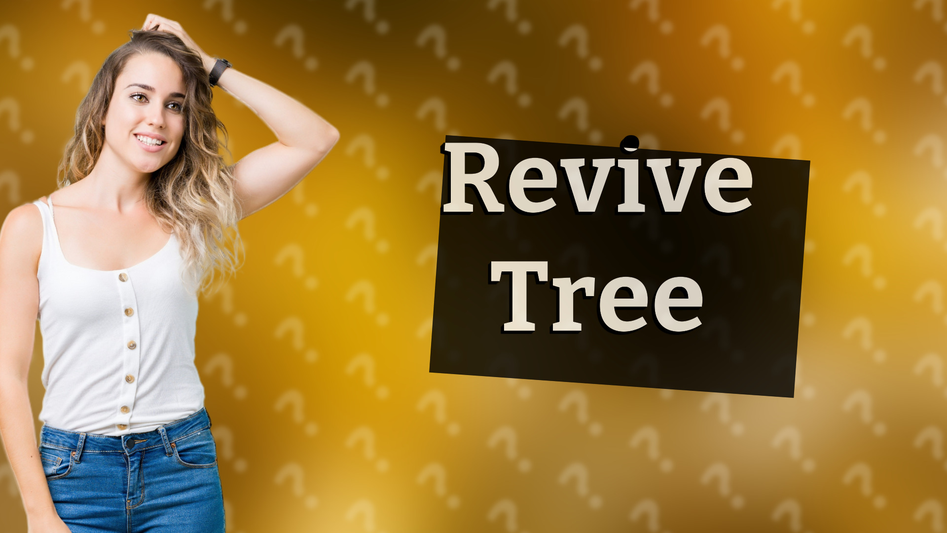 Revive Tree