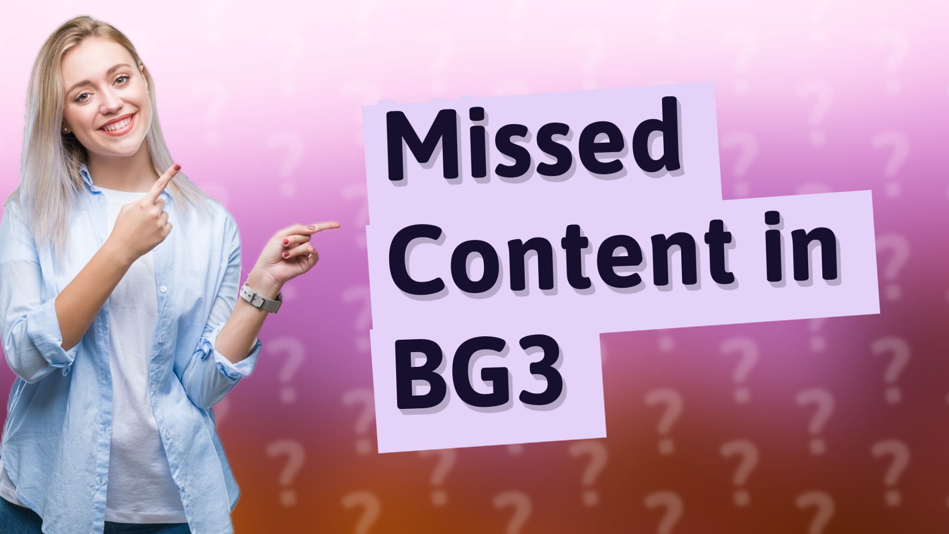 Missed Content in BG3