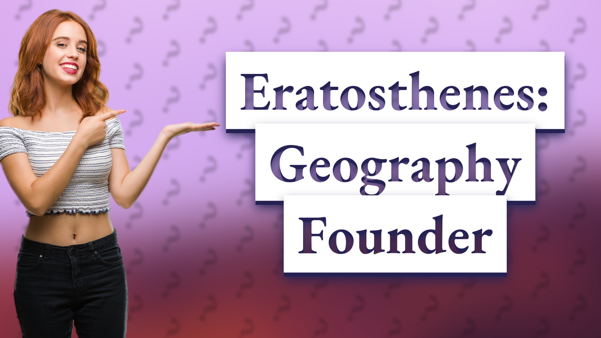 Eratosthenes: Geography Founder