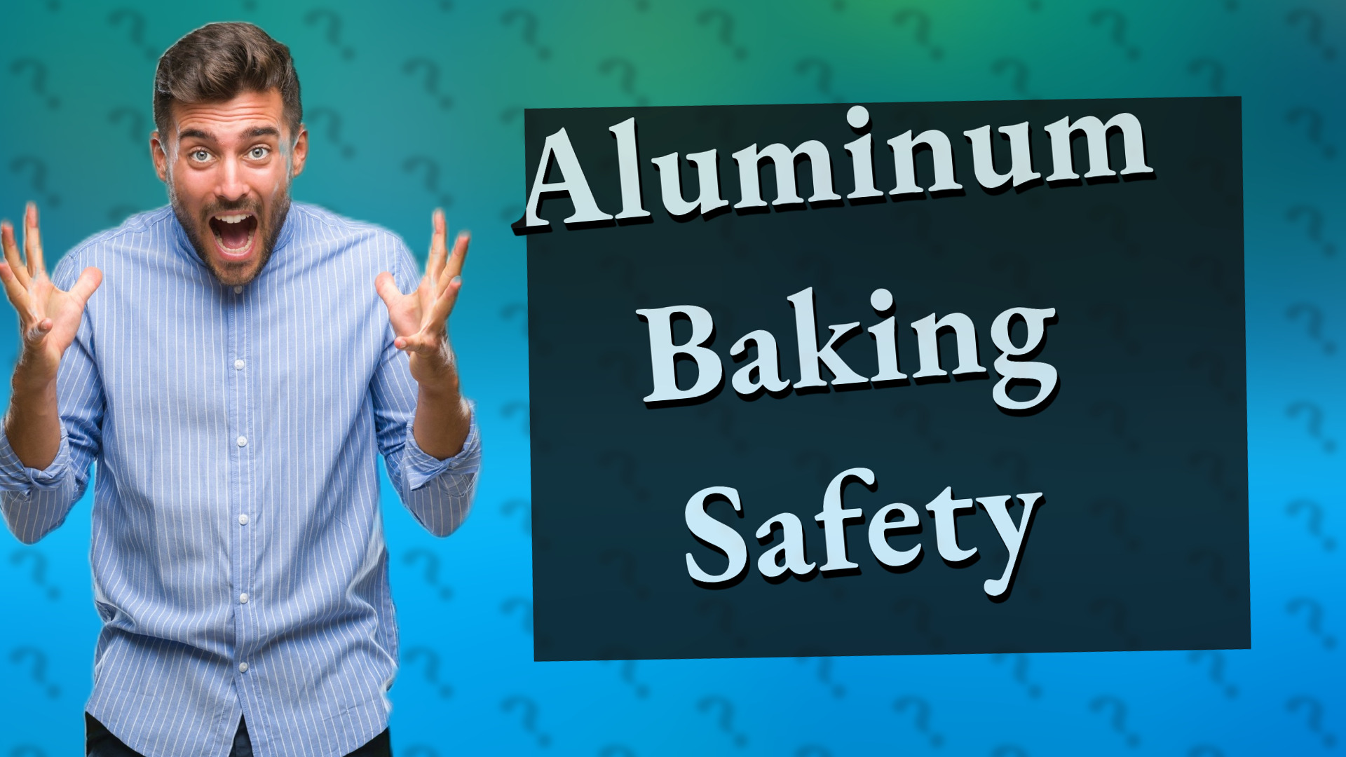Aluminum Baking Safety