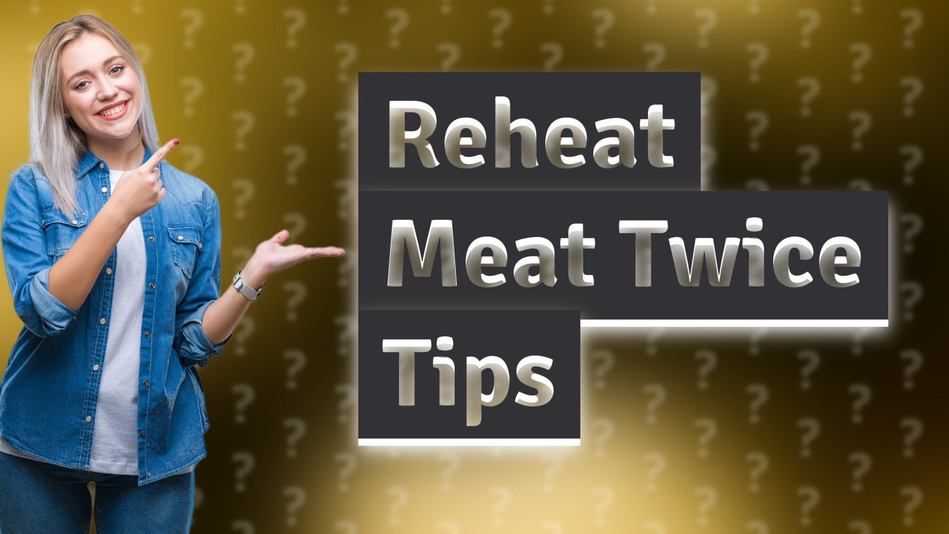 Reheat Meat Twice Tips
