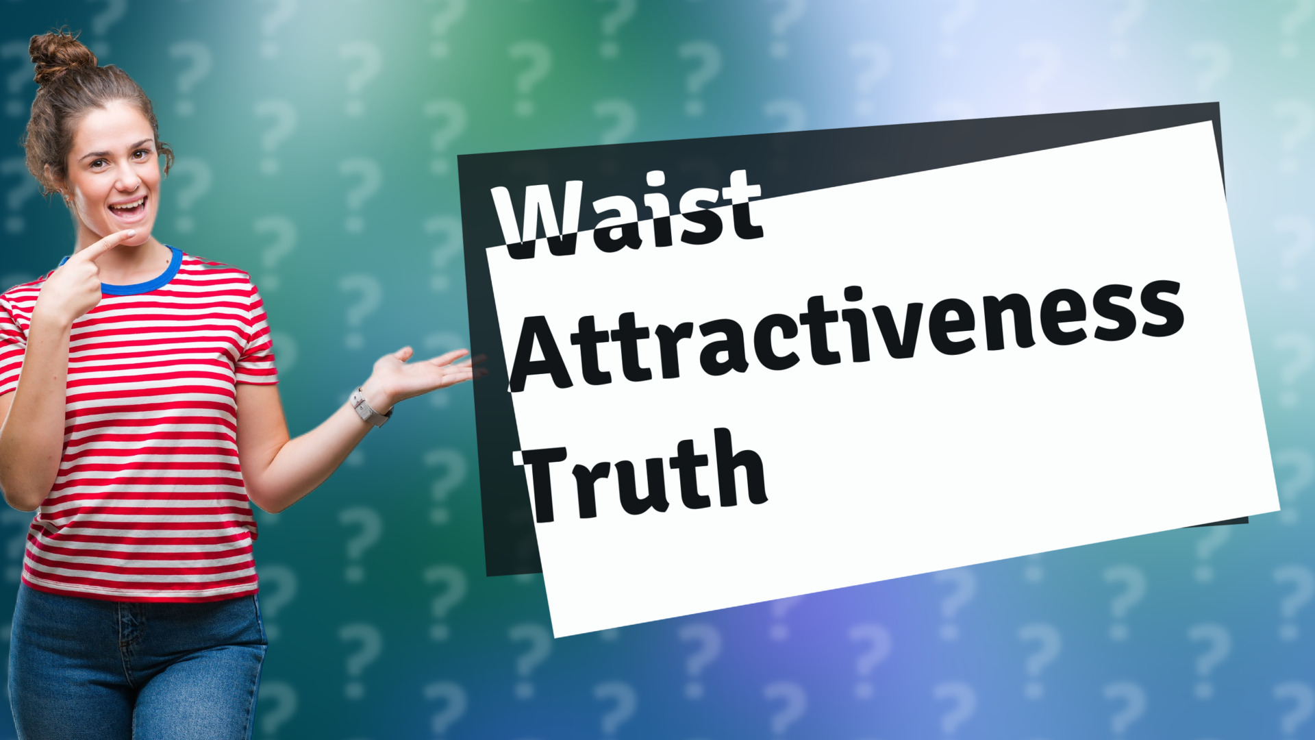 Waist Attractiveness Truth