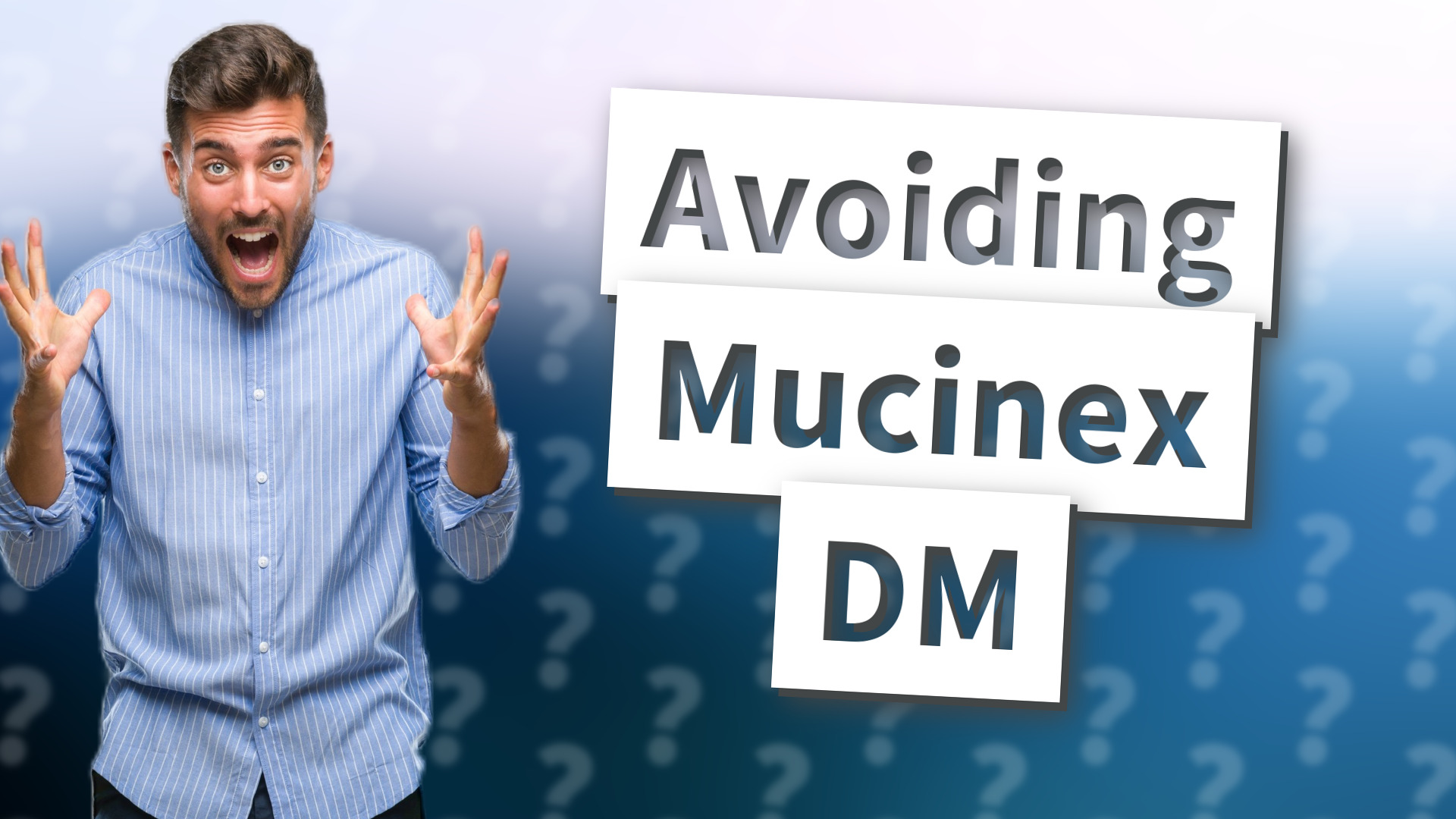 Avoiding Mucinex DM