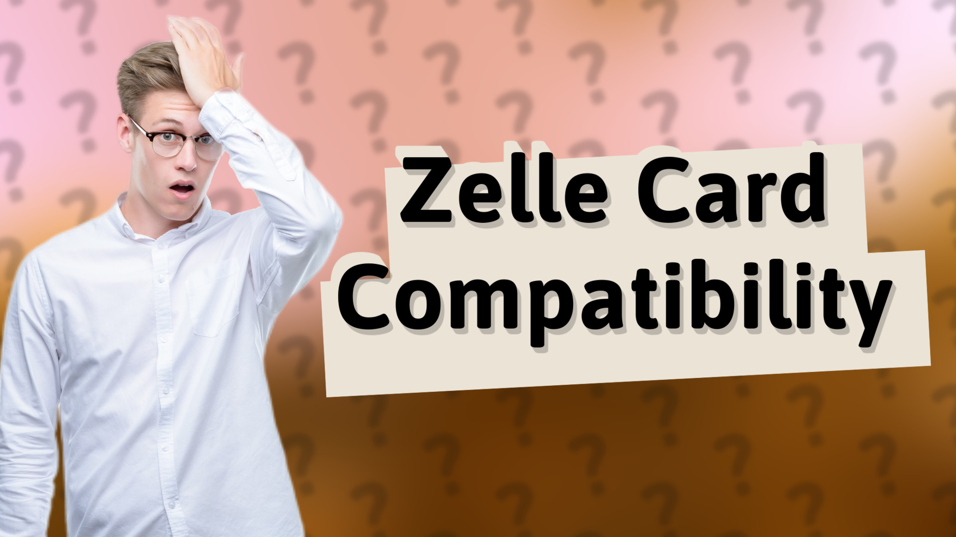 Zelle Card Compatibility