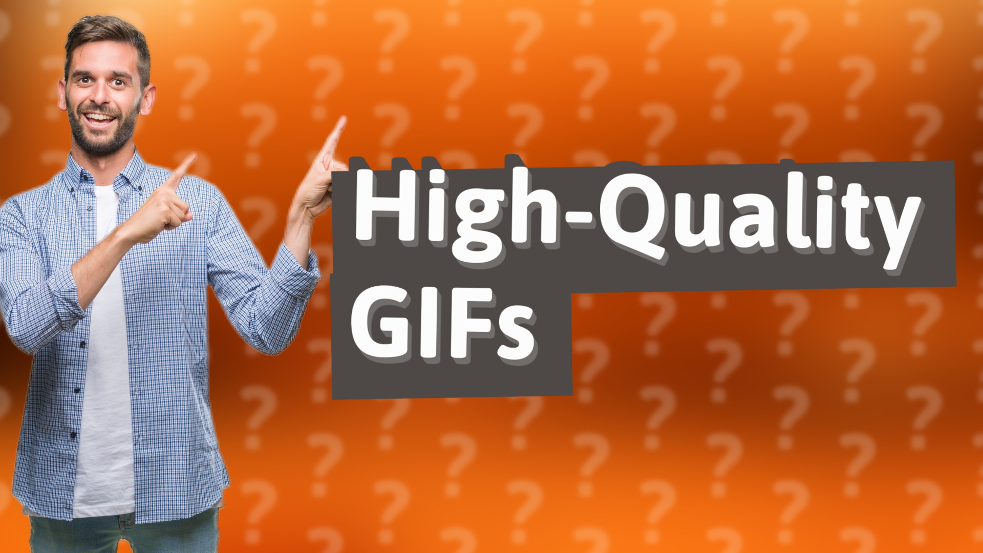 High-Quality GIFs