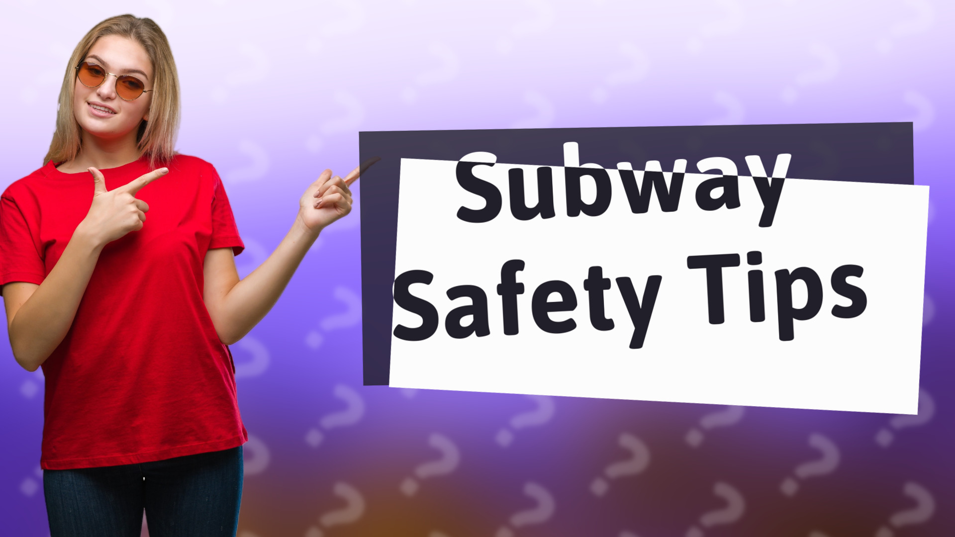 Subway Safety Tips
