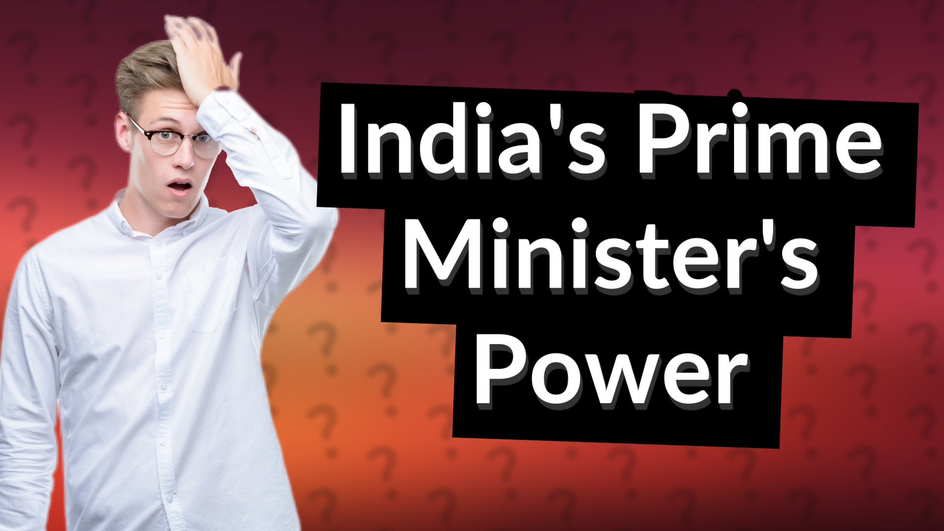India's Prime Minister's Power