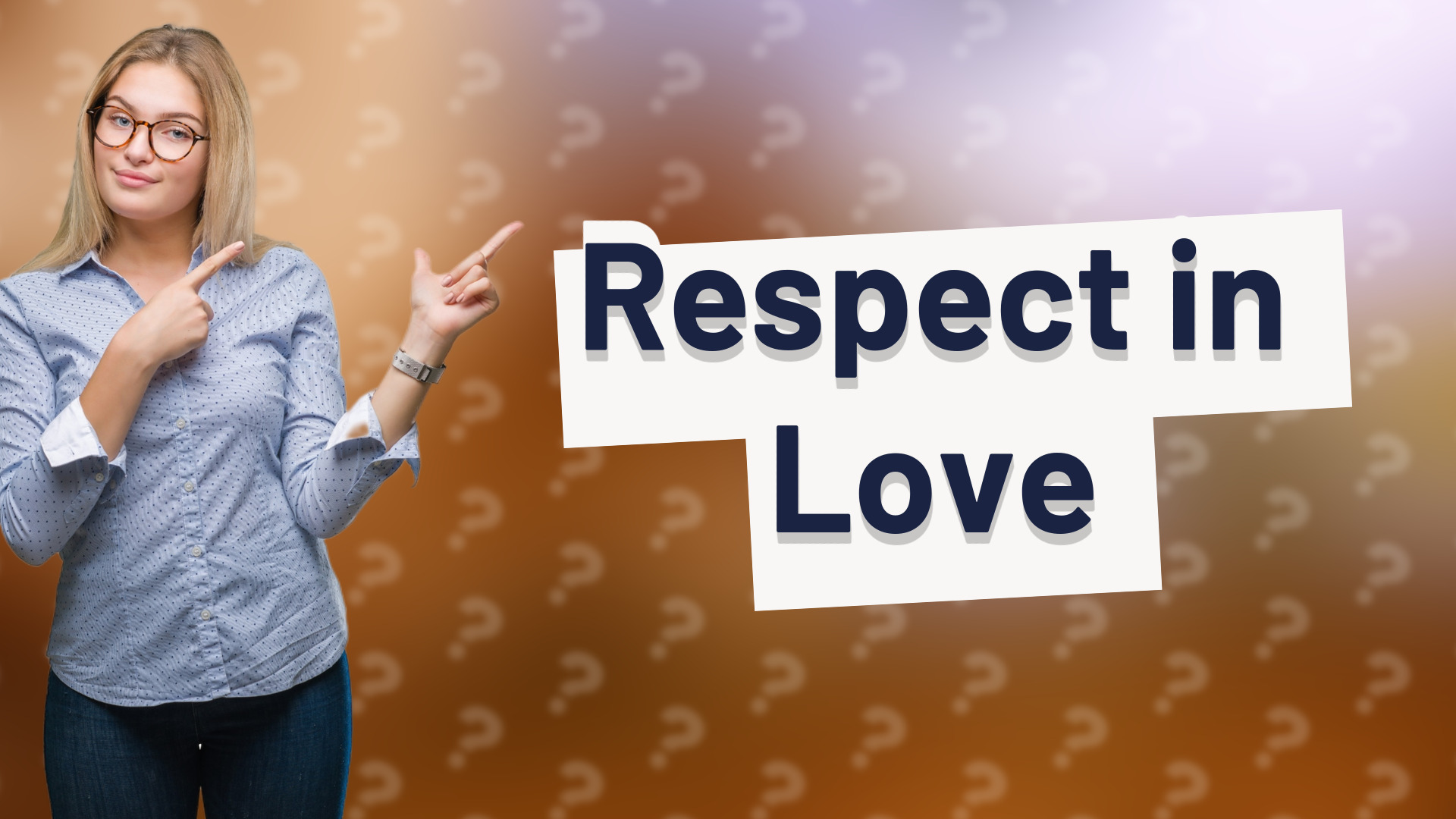 Respect in Love