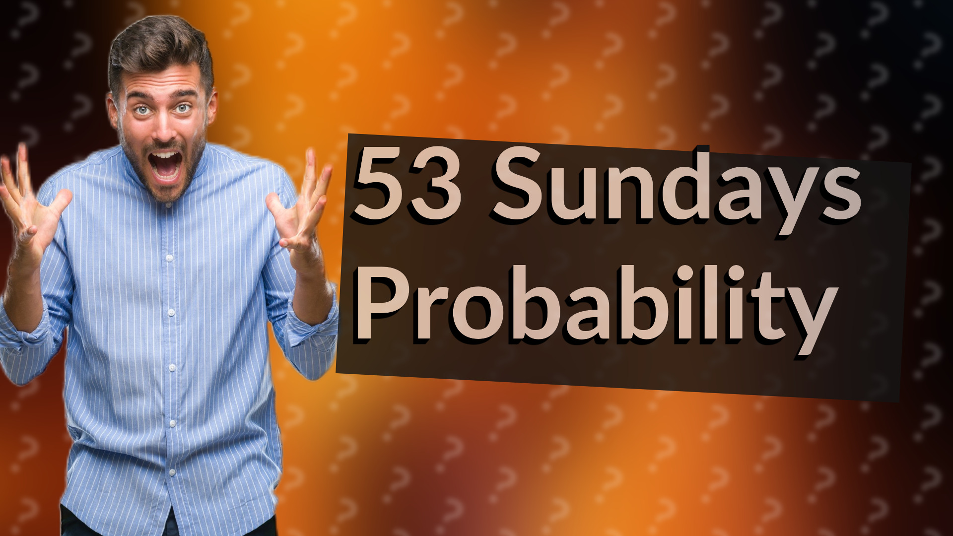 53 Sundays Probability