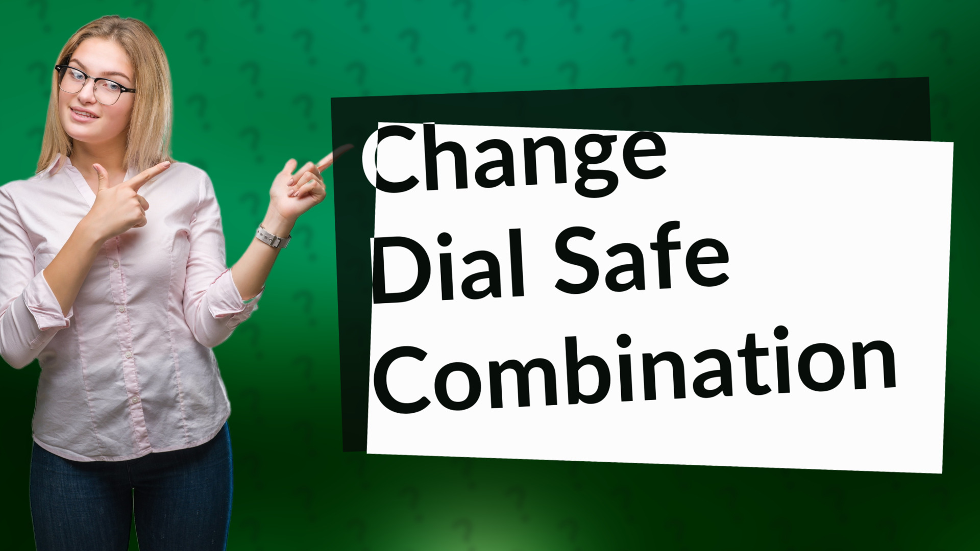 Change Dial Safe Combination