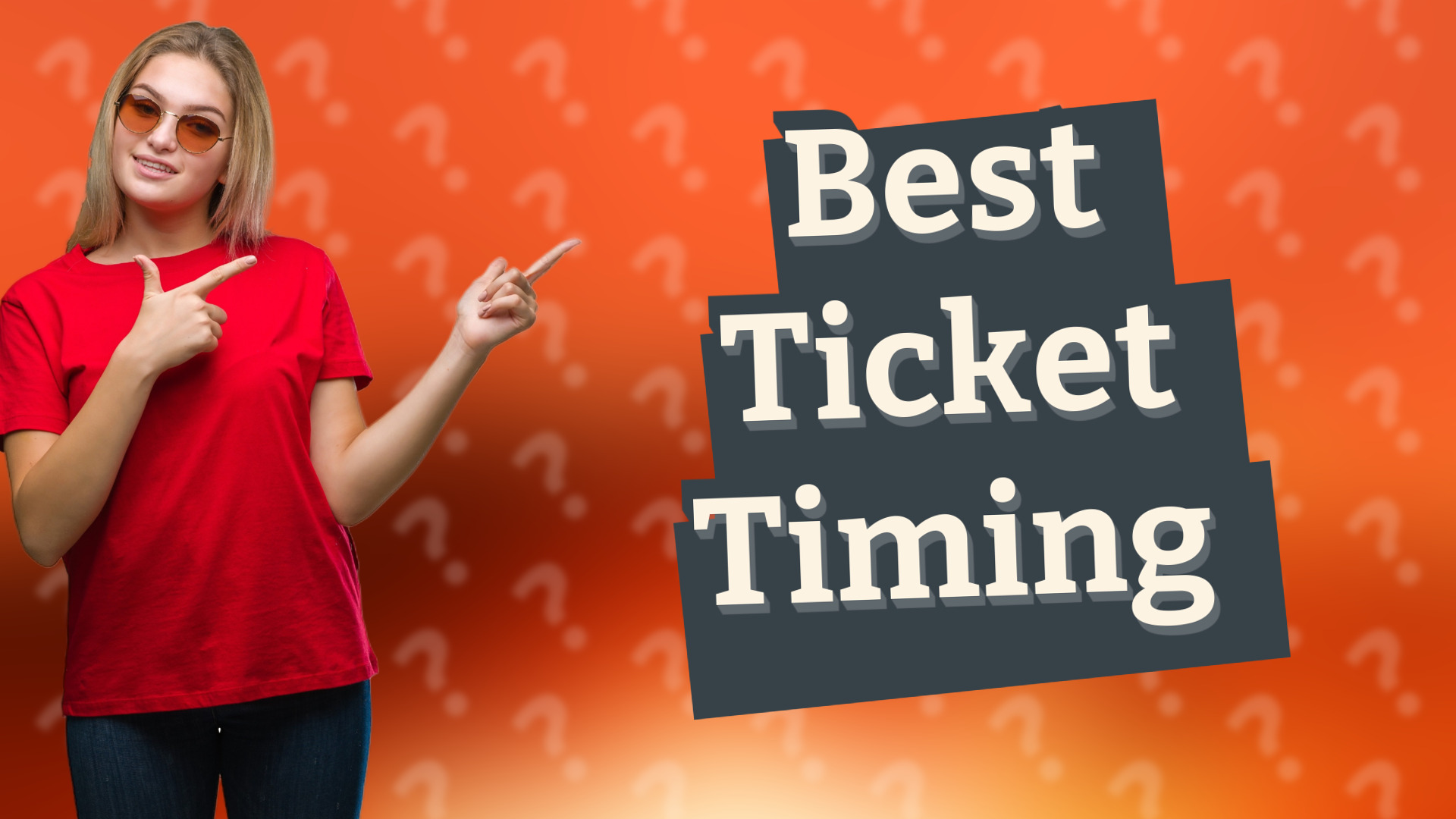 Best Ticket Timing