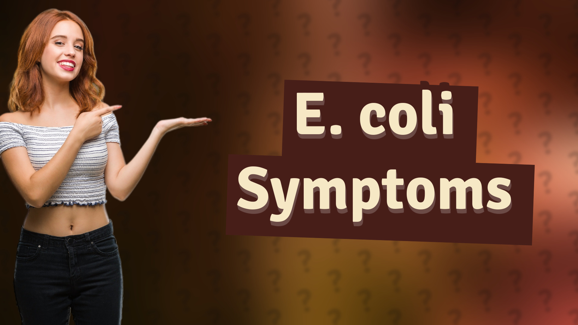 E. coli Symptoms