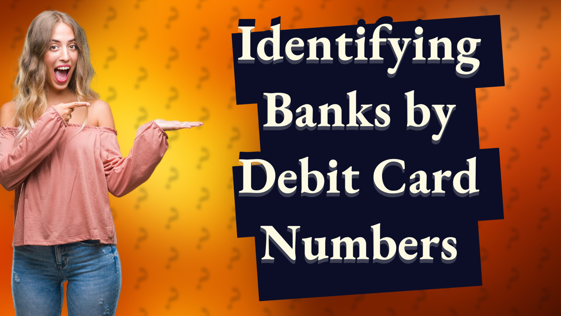Identifying Banks by Debit Card Numbers