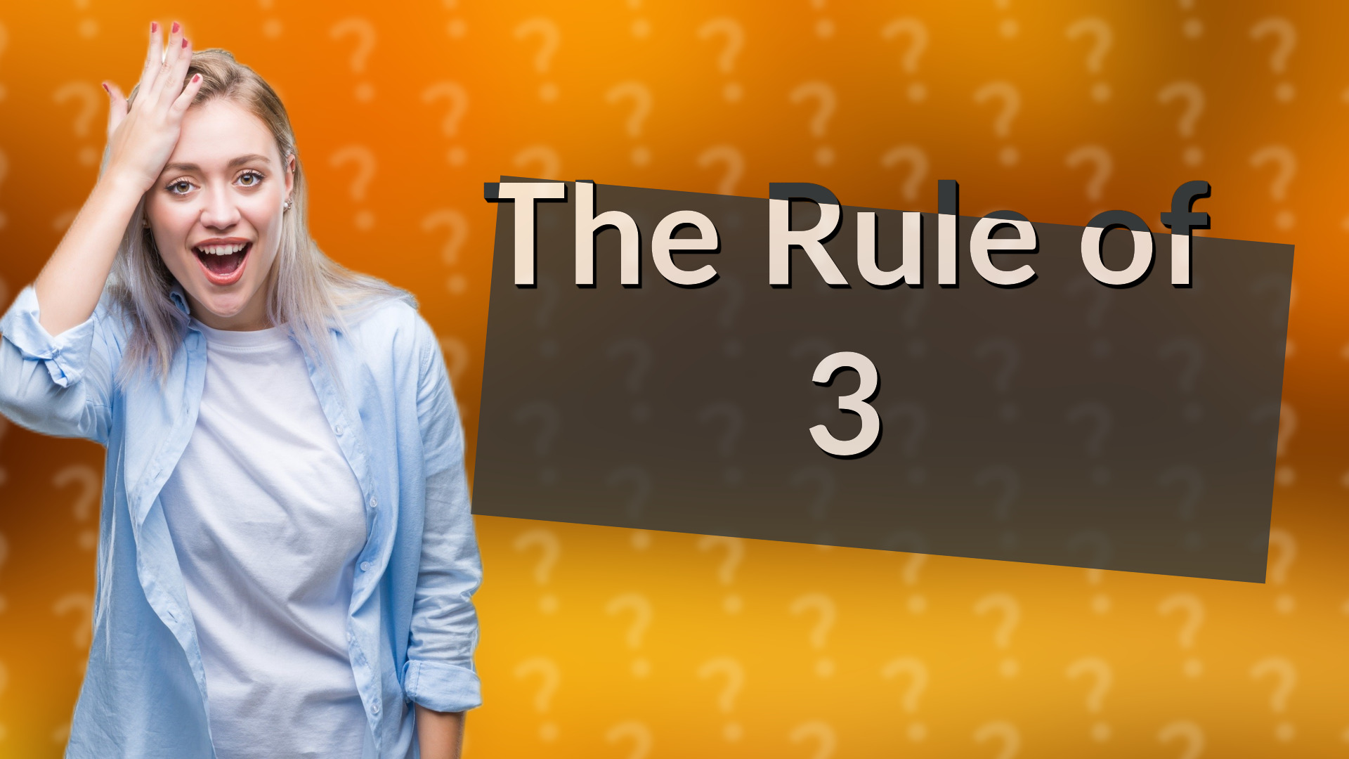 The Rule of 3