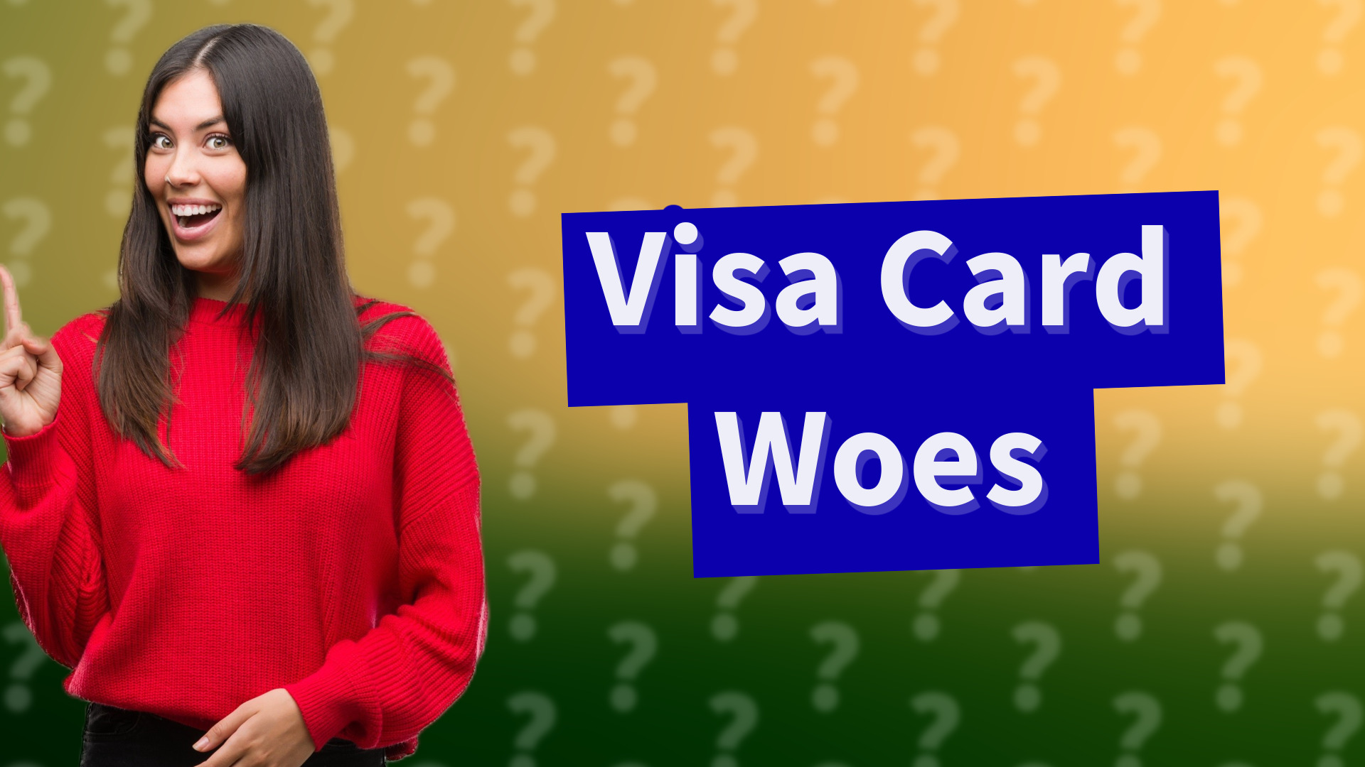 Visa Card Woes