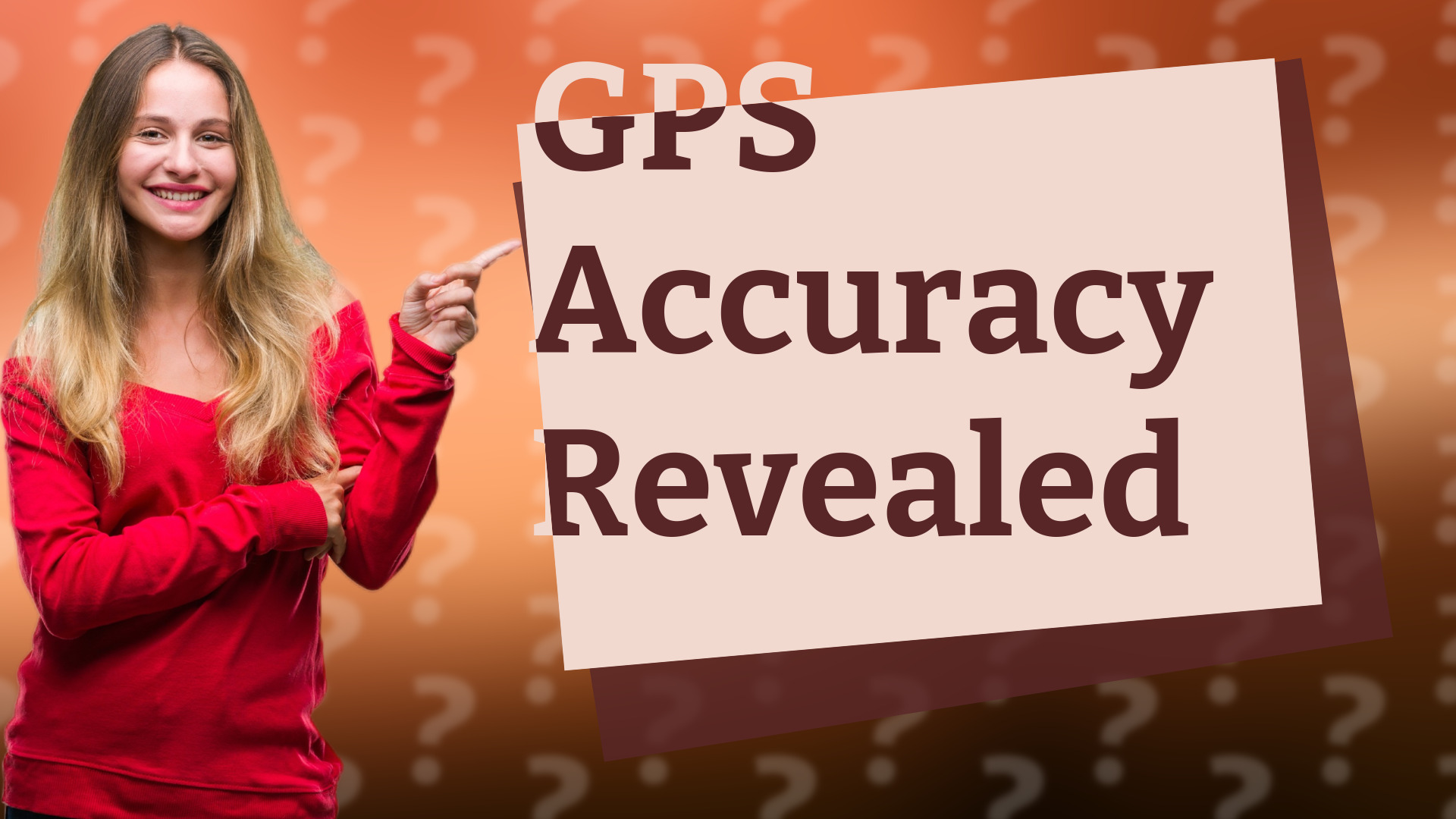 GPS Accuracy Revealed