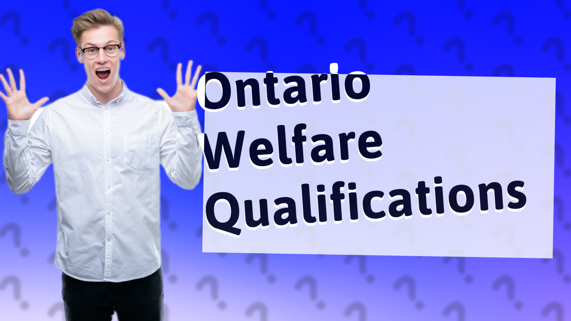 Ontario Welfare Qualifications