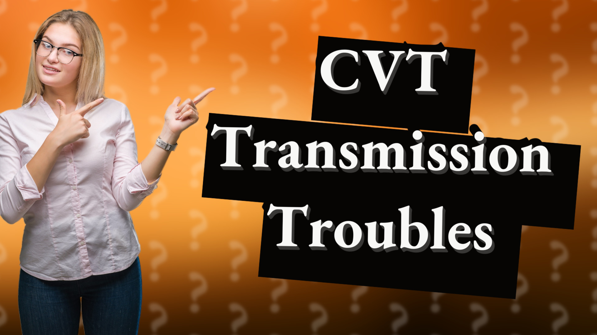 CVT Transmission Troubles