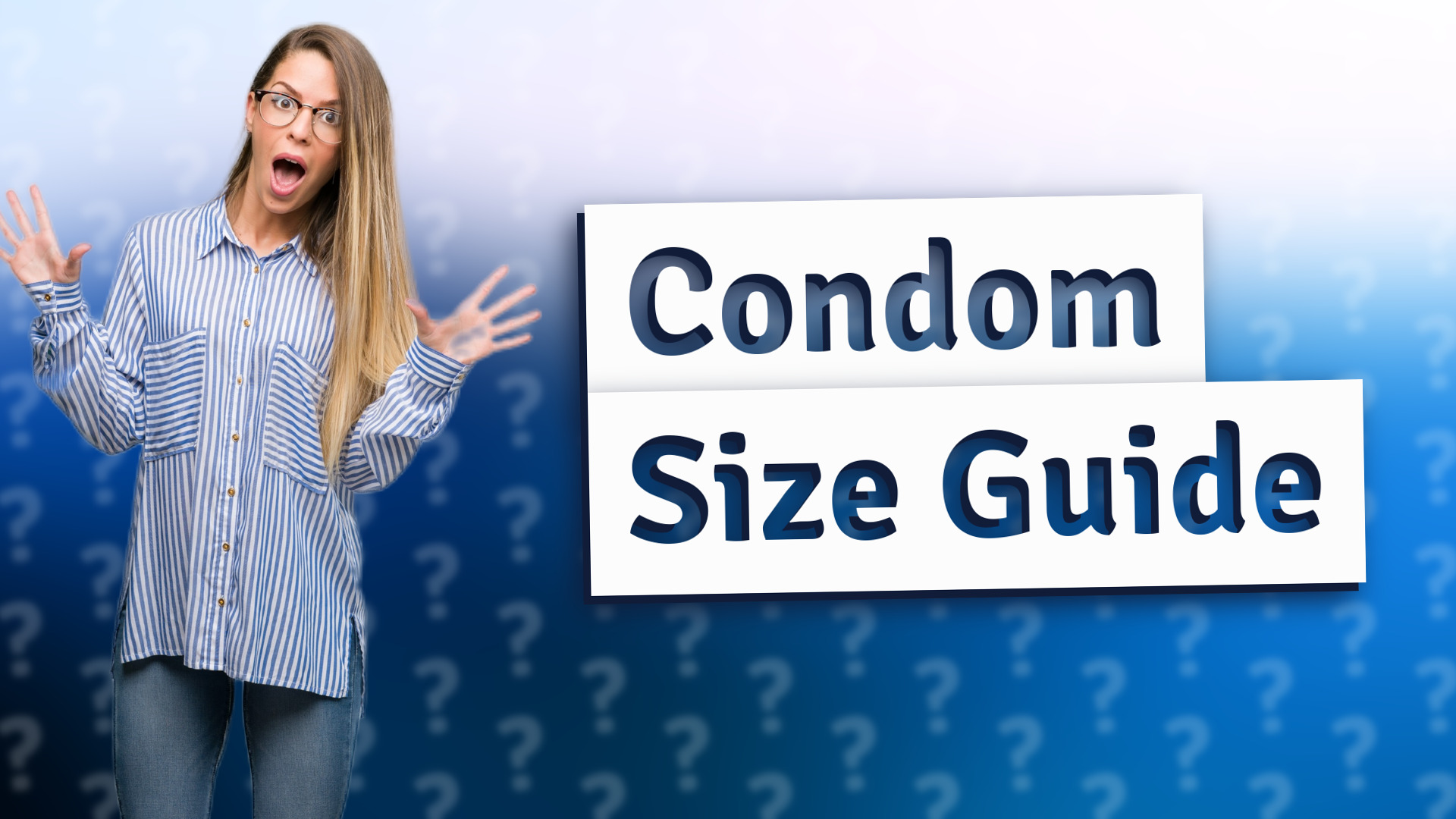 Condom Size Guide