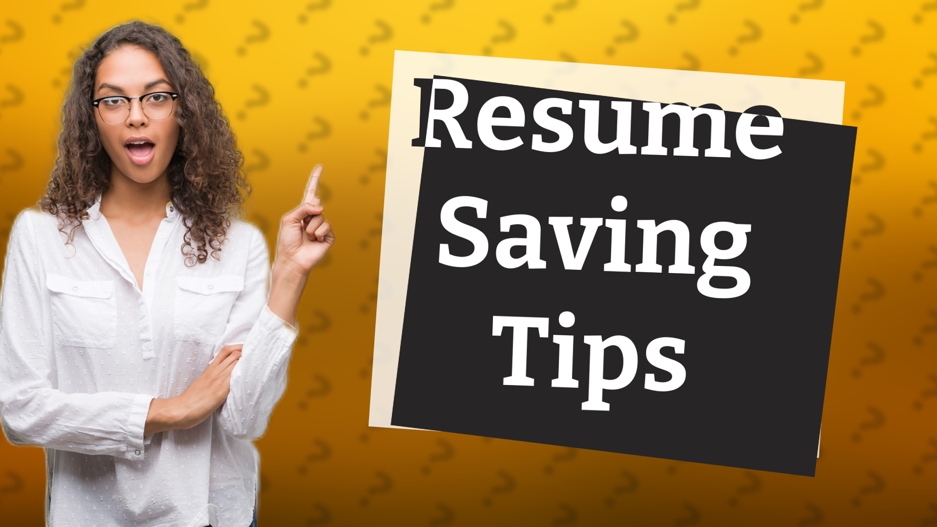 Resume Saving Tips