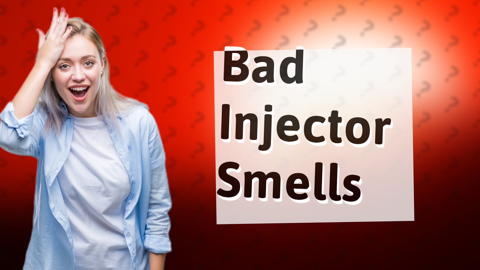 Bad Injector Smells