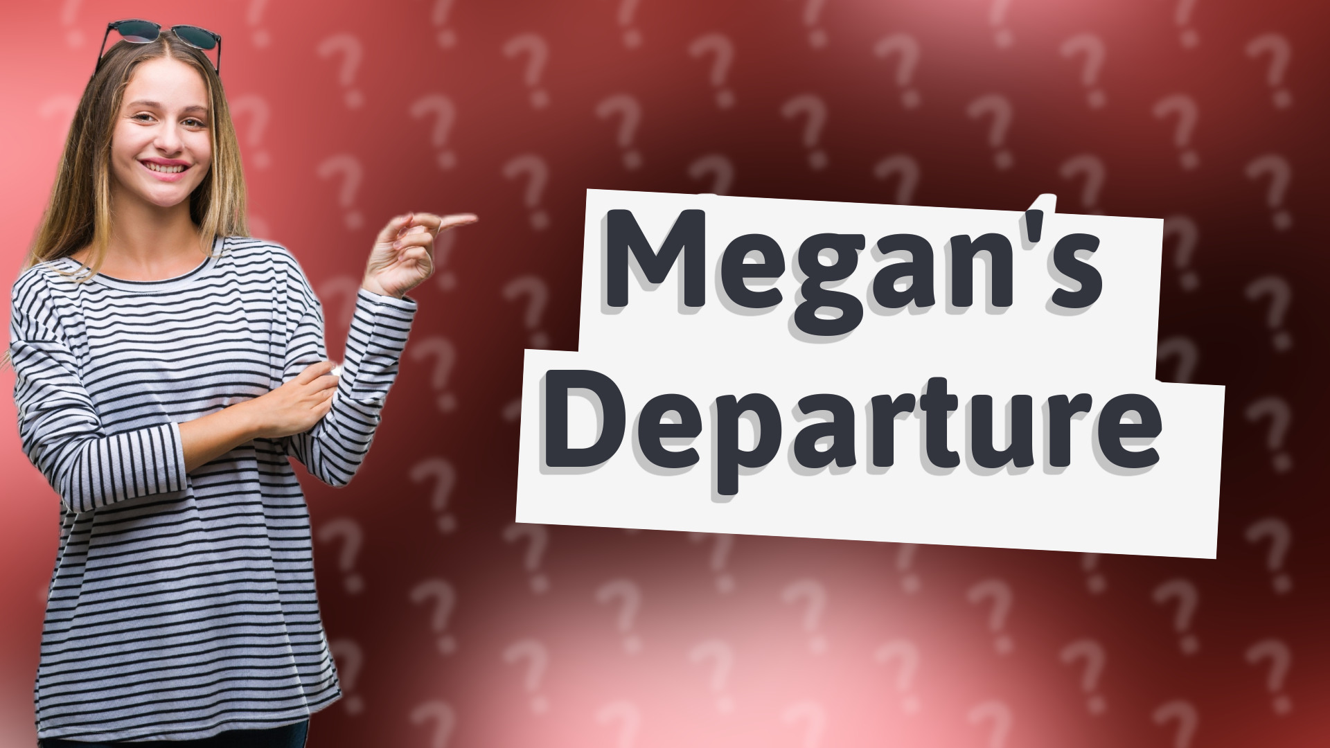 Megan's Departure