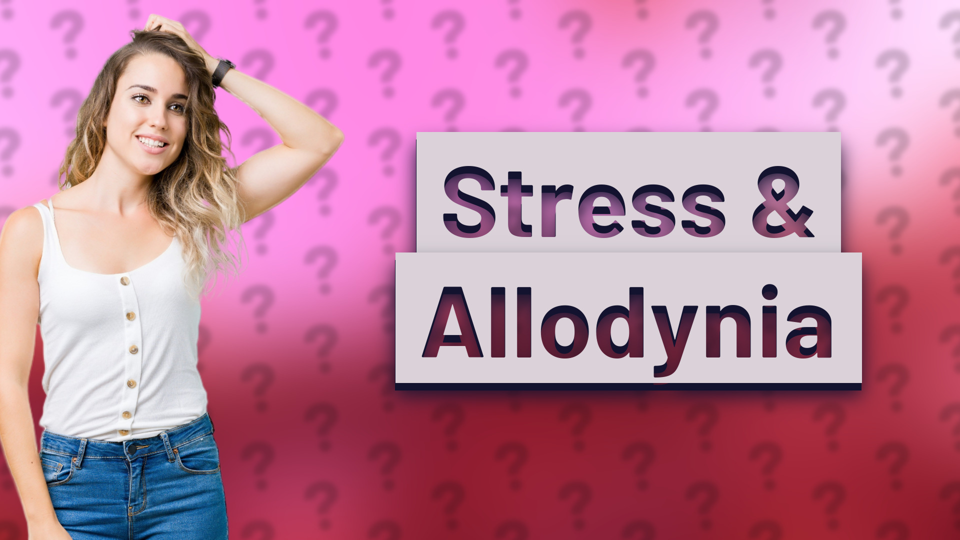Stress & Allodynia