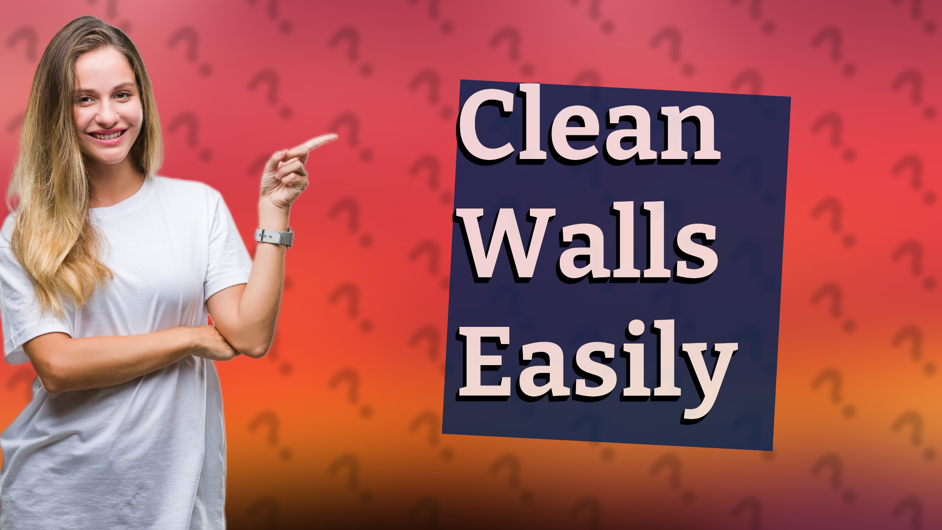 Clean Walls Easily