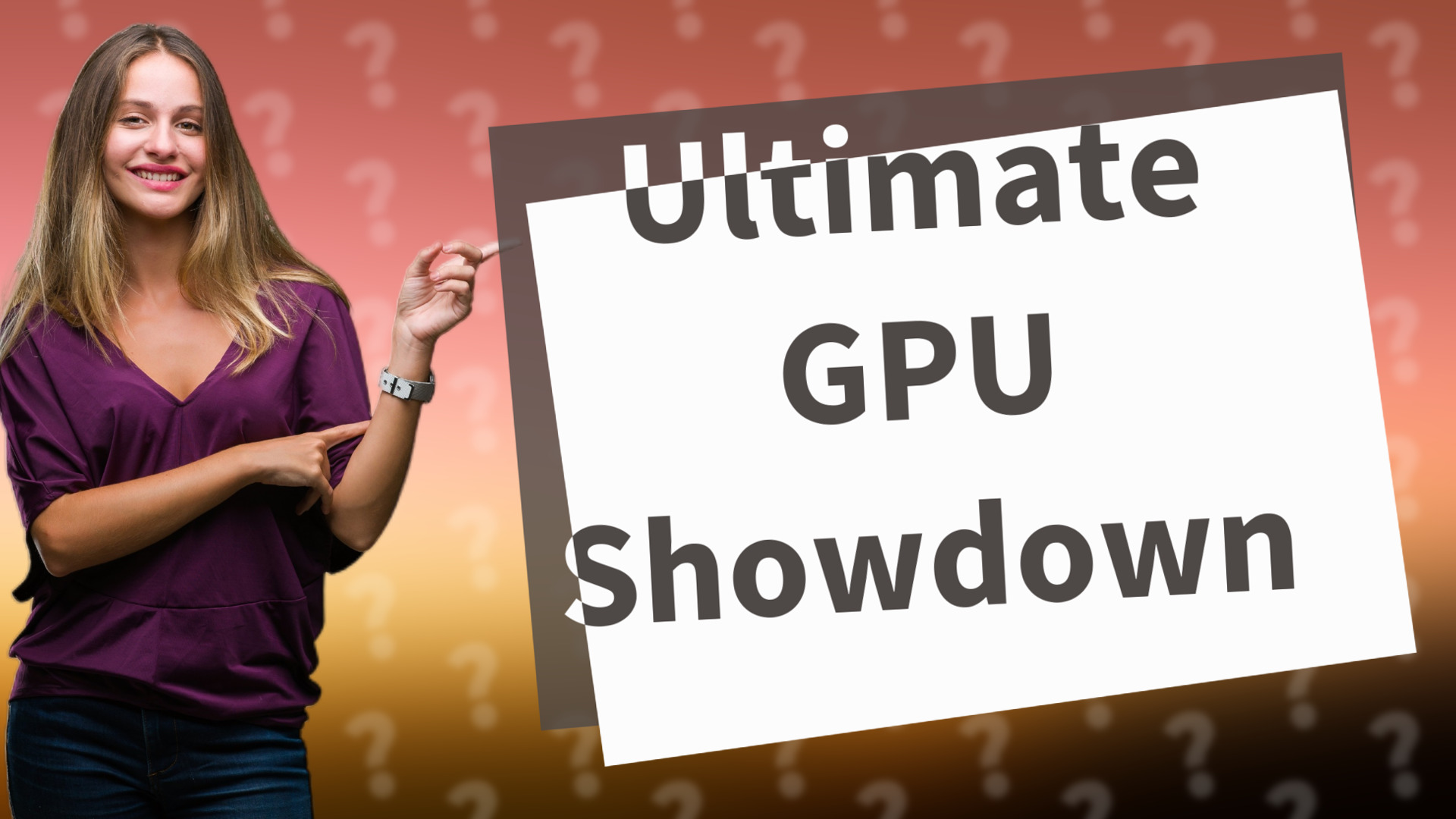 Ultimate GPU Showdown