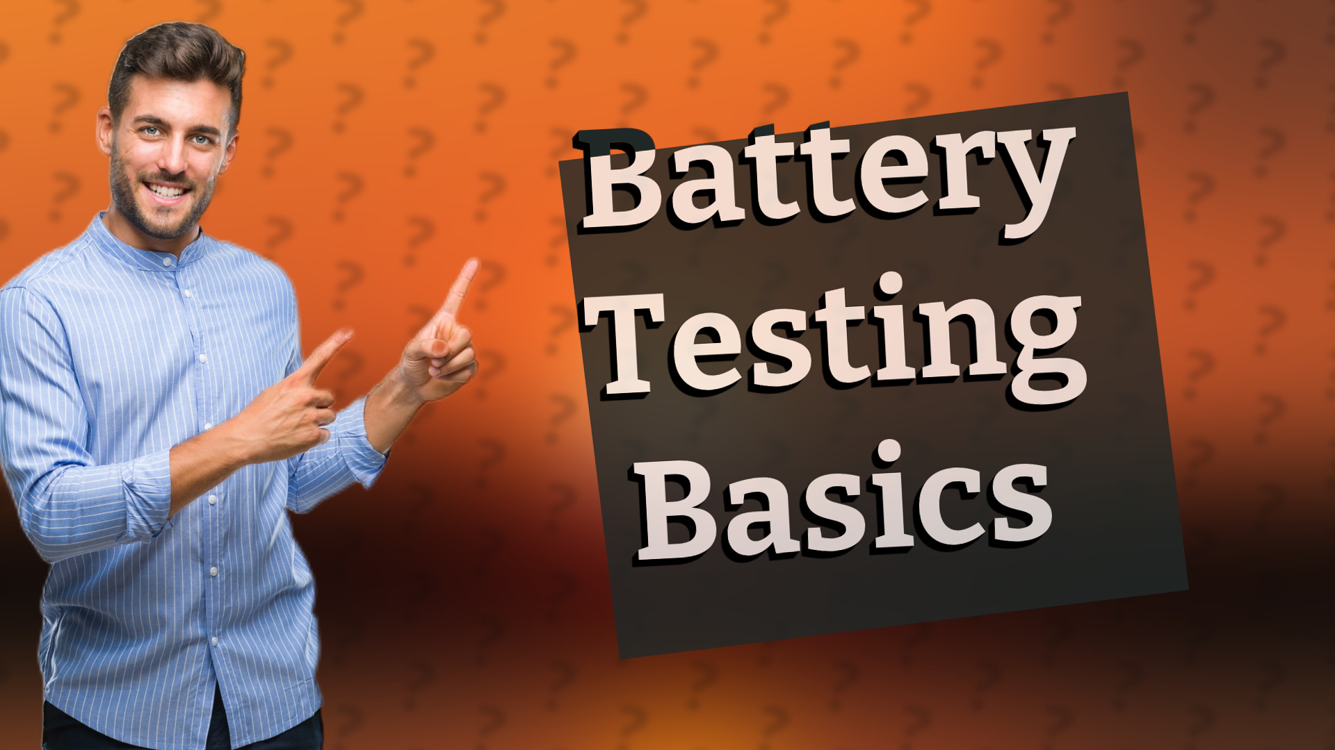 Battery Testing Basics