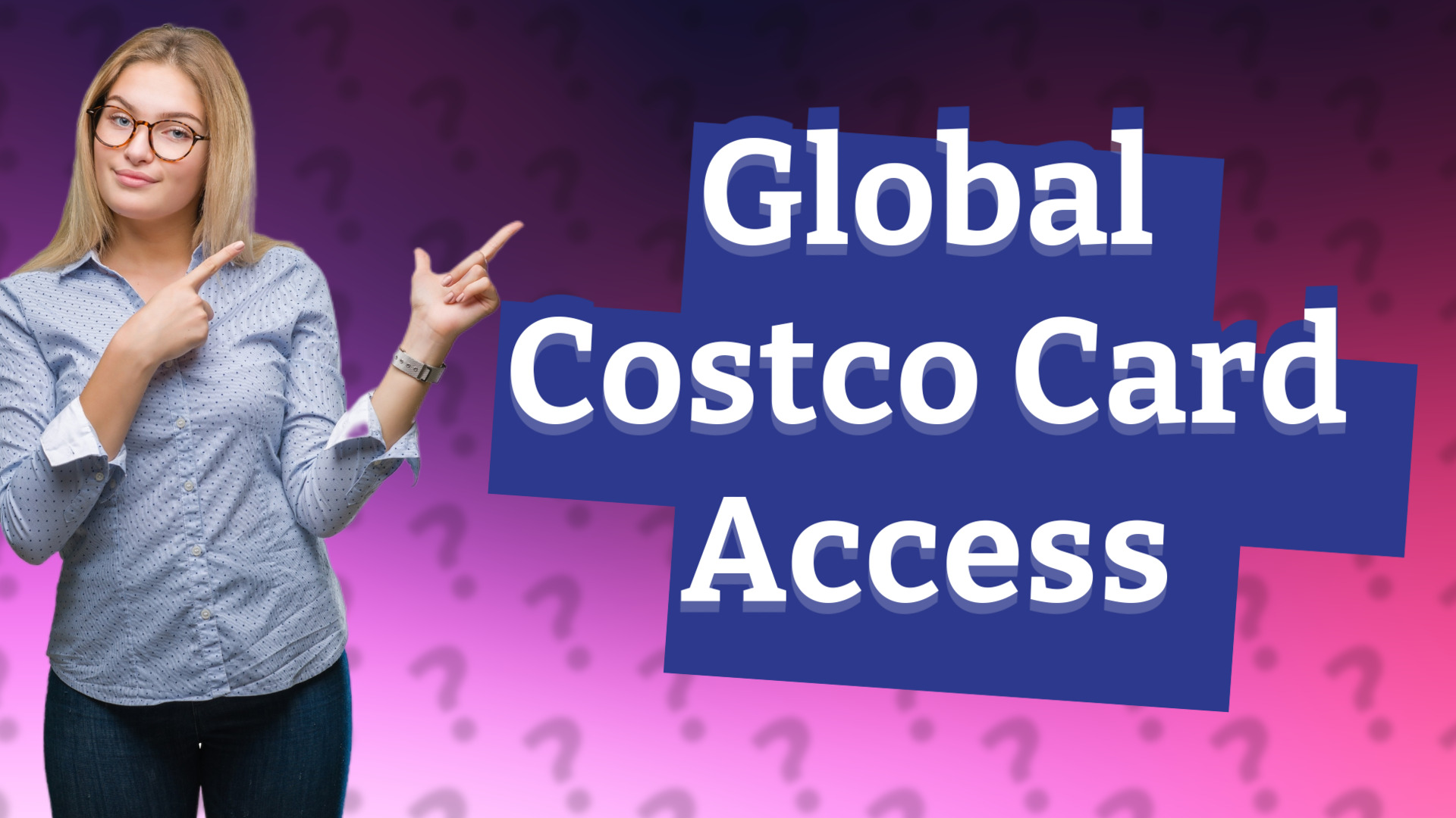 Global Costco Card Access