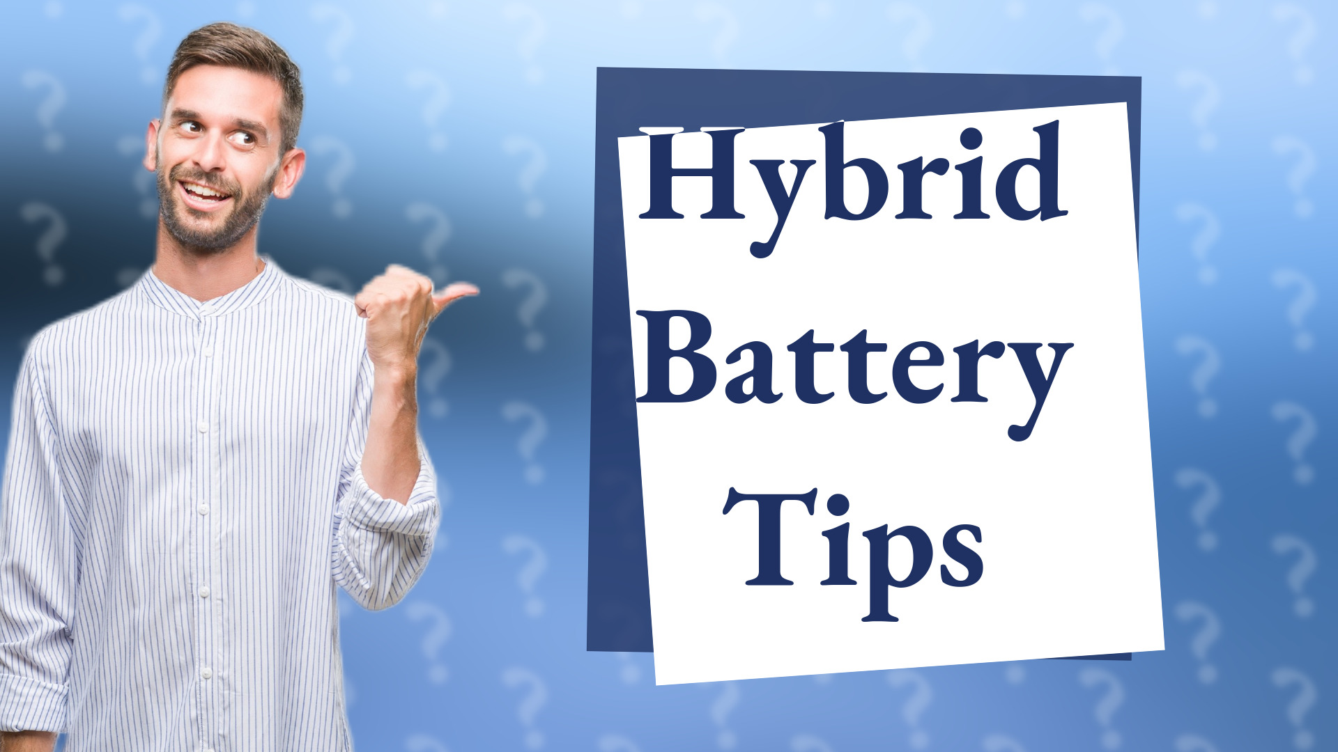 Hybrid Battery Tips