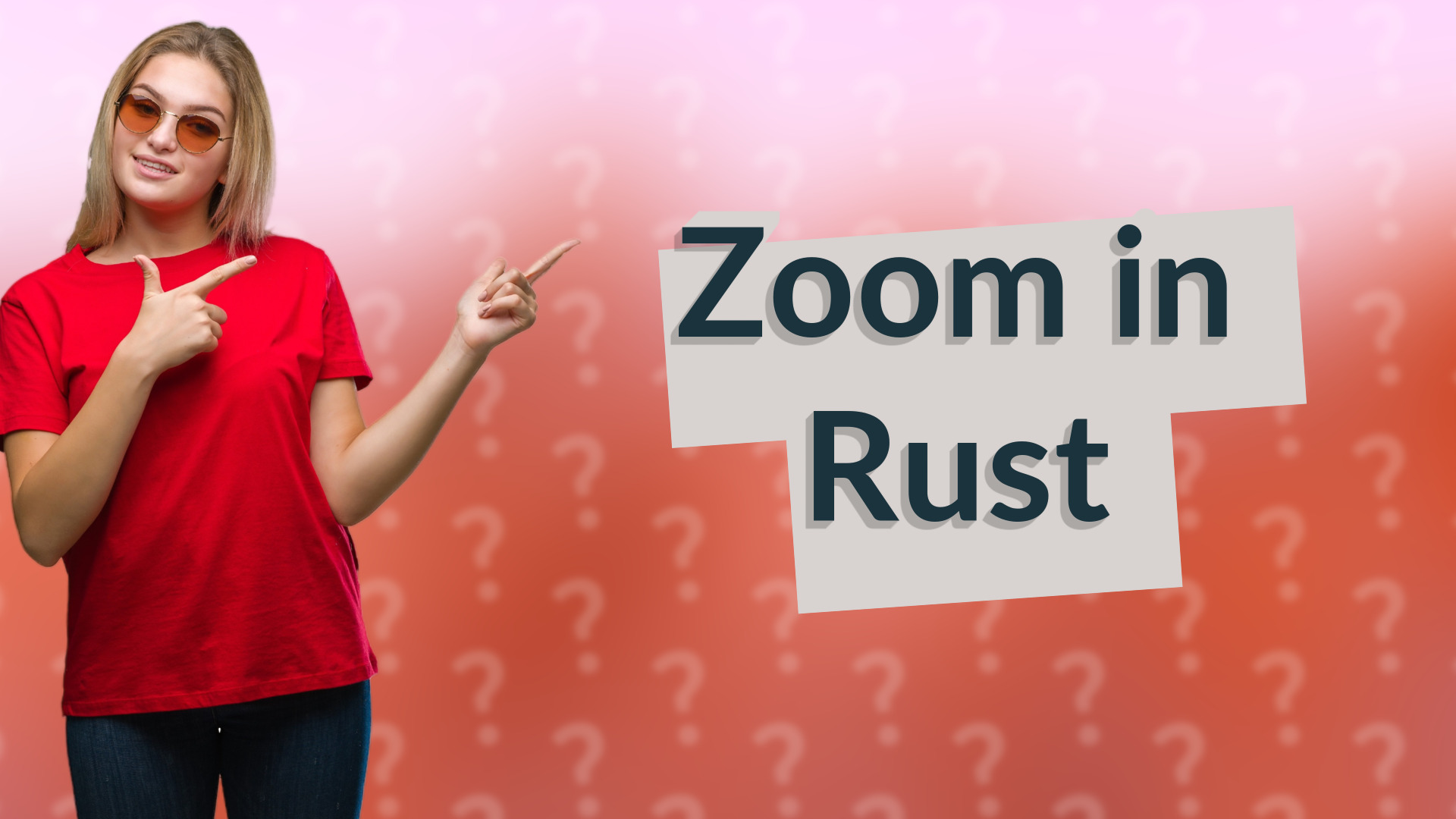 Zoom in Rust