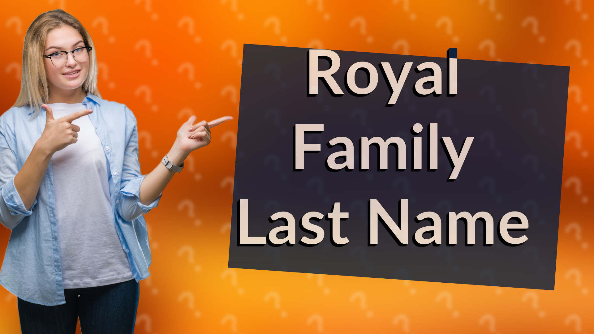 Royal Family Last Name
