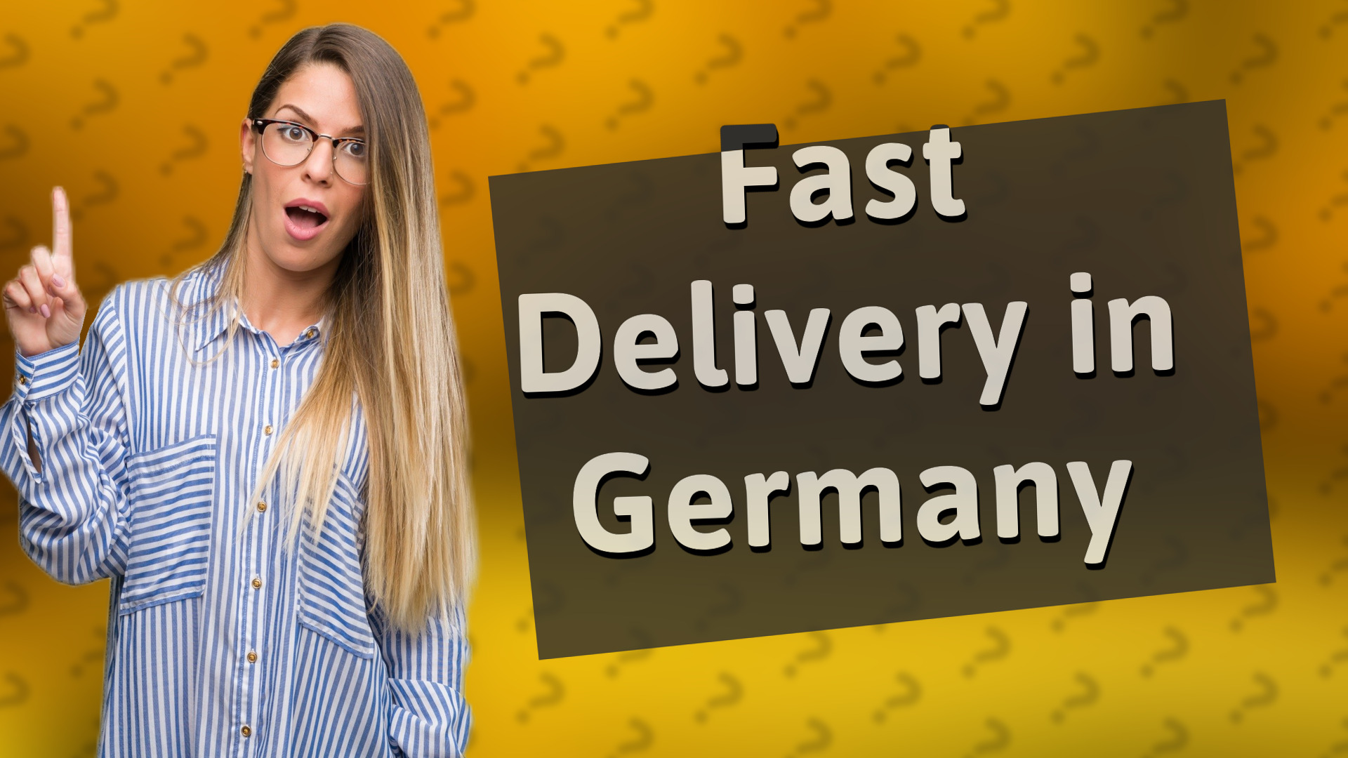 Fast Delivery in Germany