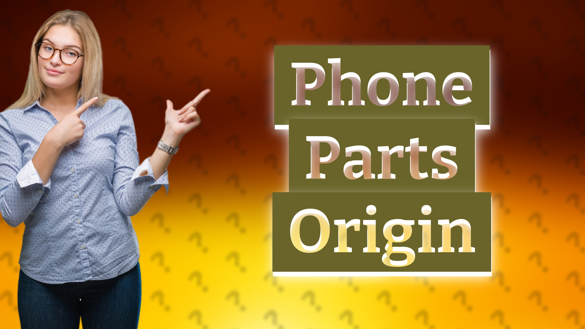 Phone Parts Origin