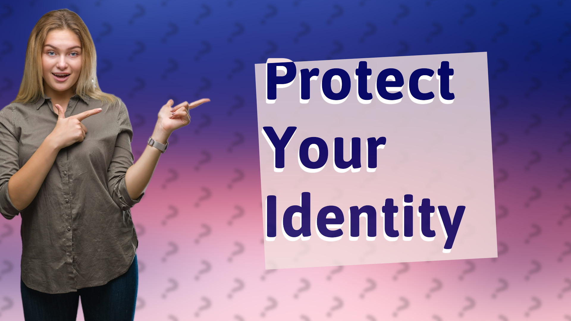 Protect Your Identity