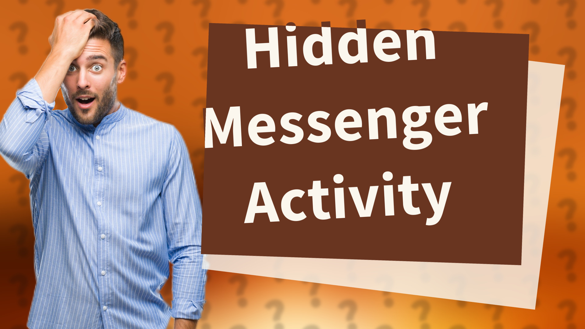 Hidden Messenger Activity