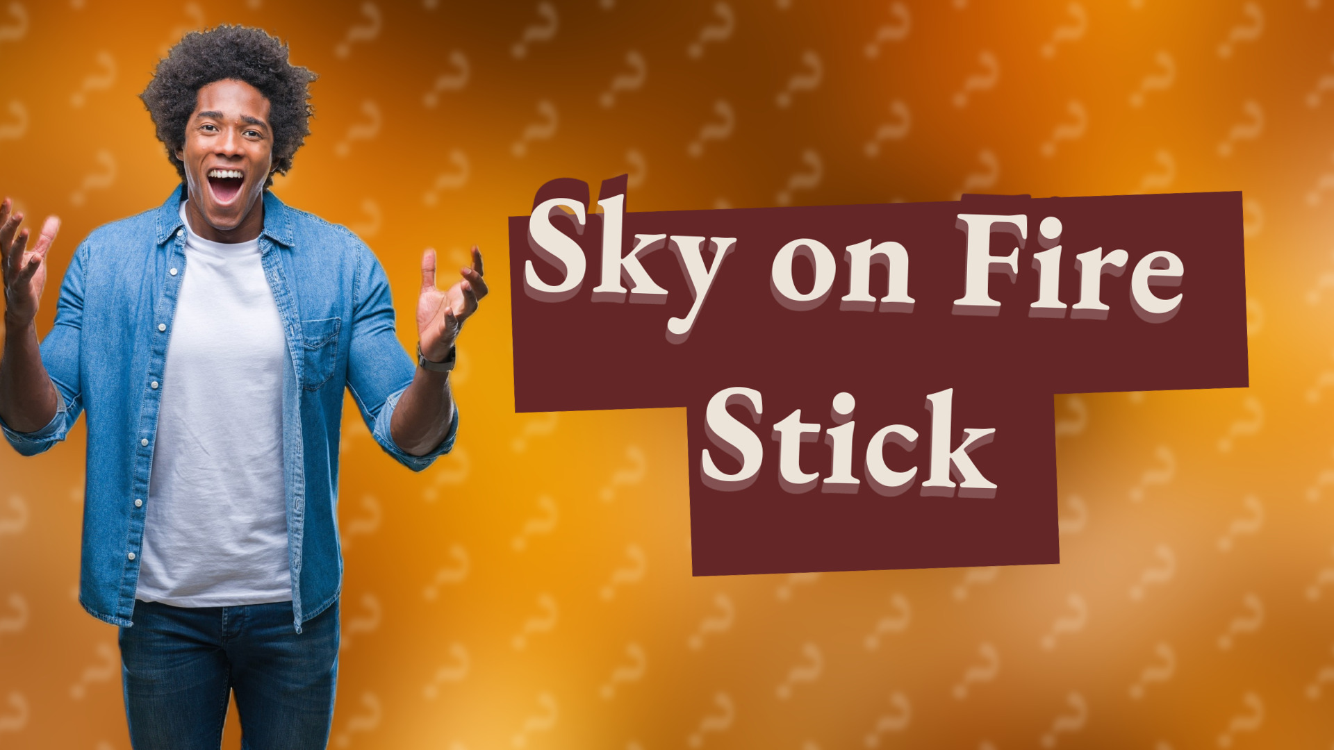 Sky on Fire Stick
