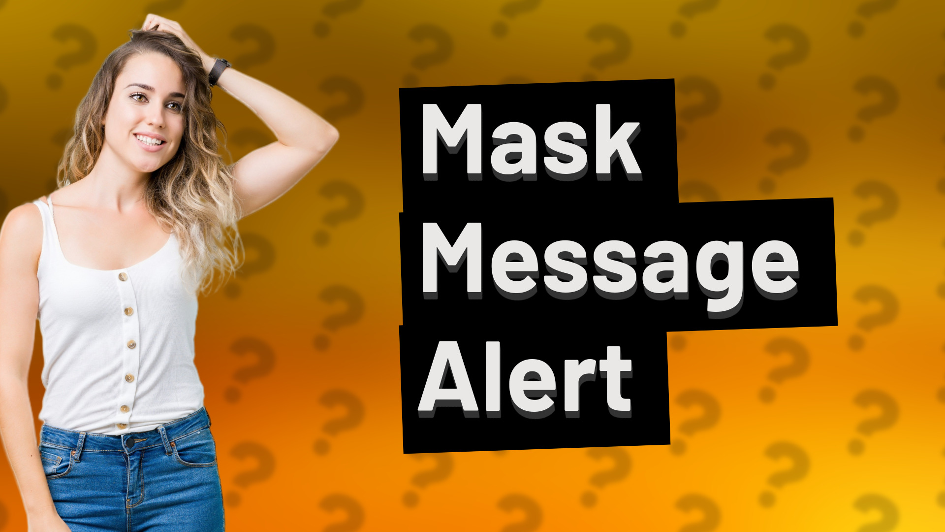 Mask Message Alert
