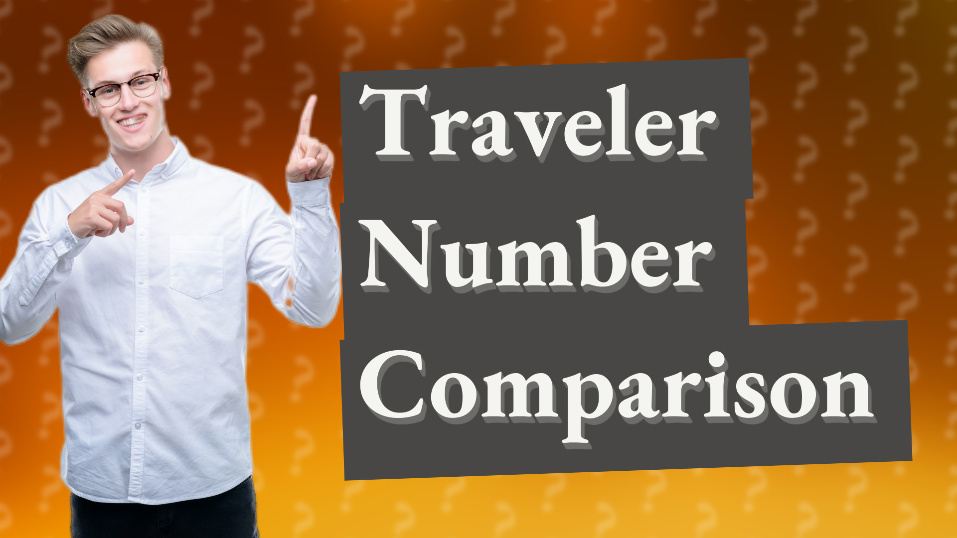 Traveler Number Comparison