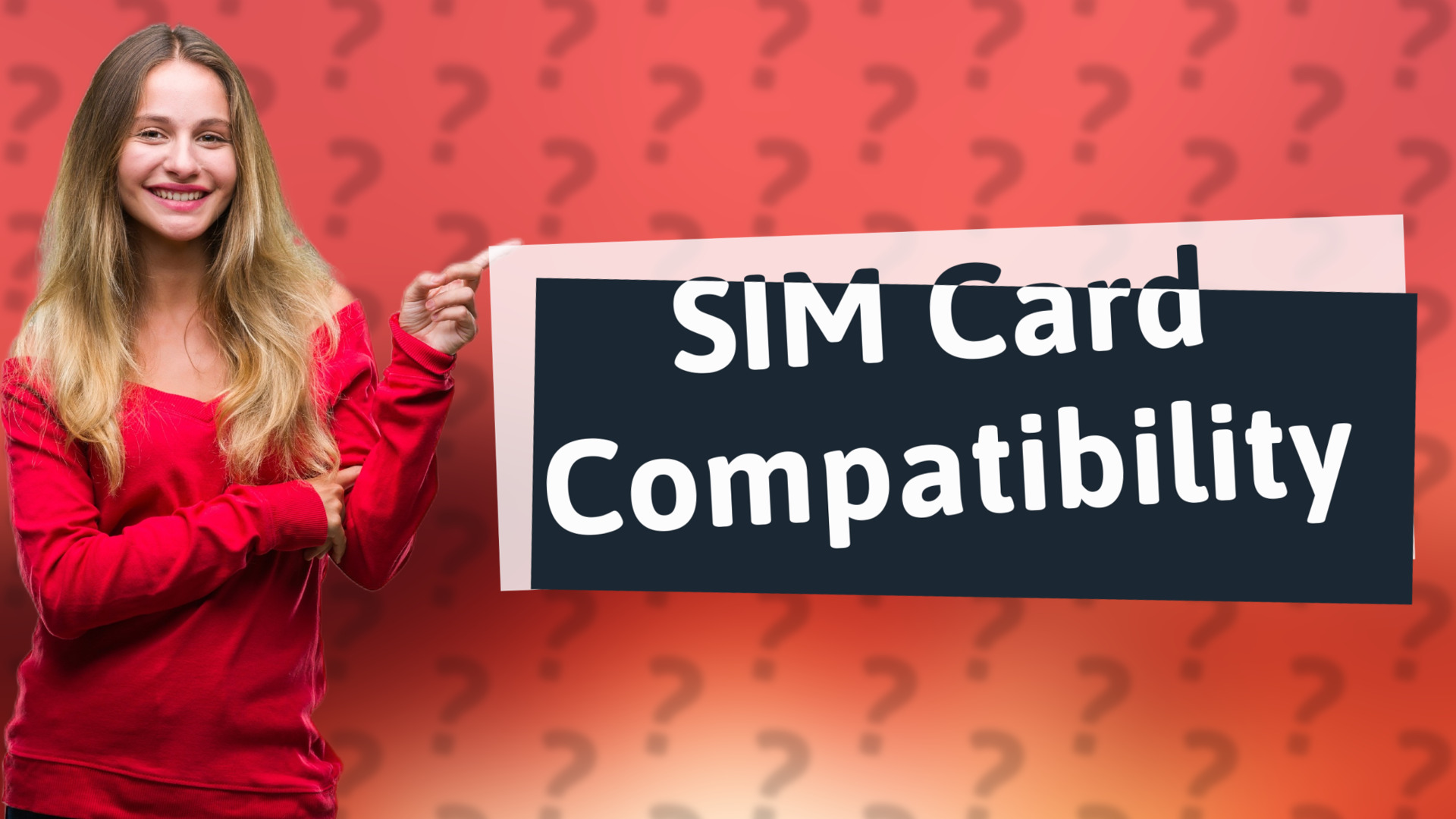 SIM Card Compatibility
