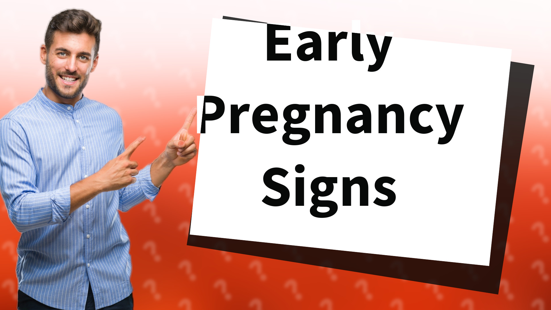 Early Pregnancy Signs